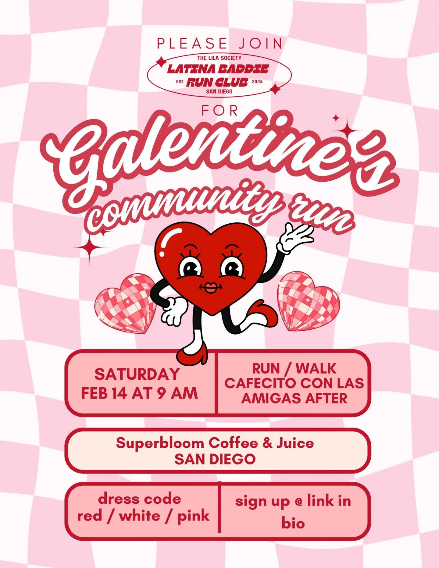 💘 Would you be our Galentine? 🥹💘

💝 Galentine&rsquo;s Details
Dress code: pink / red / white
Bring un regalito (suggested $10) to exchange with a Galentine

🗓 Agenda
9:00 AM &ndash; Meet up
9:10 AM &ndash; Run &amp; Walk groups hit the streets
1