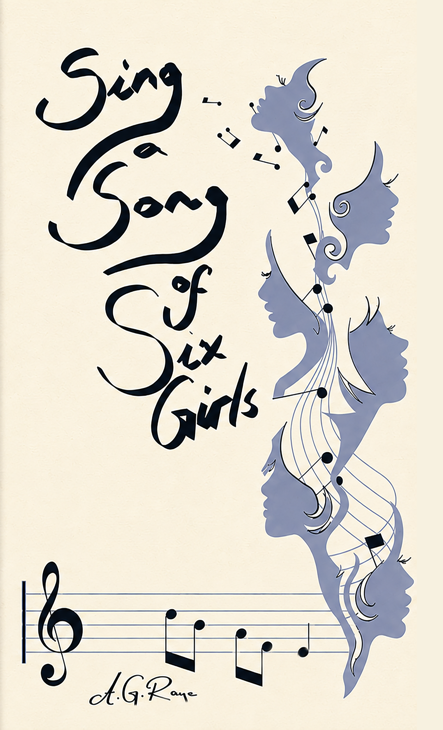Book cover entitled 'Sing a Song of Six Girls' with stylised silhouettes of six girls' profiles and musical notes, signature 'A. G. Rane'.