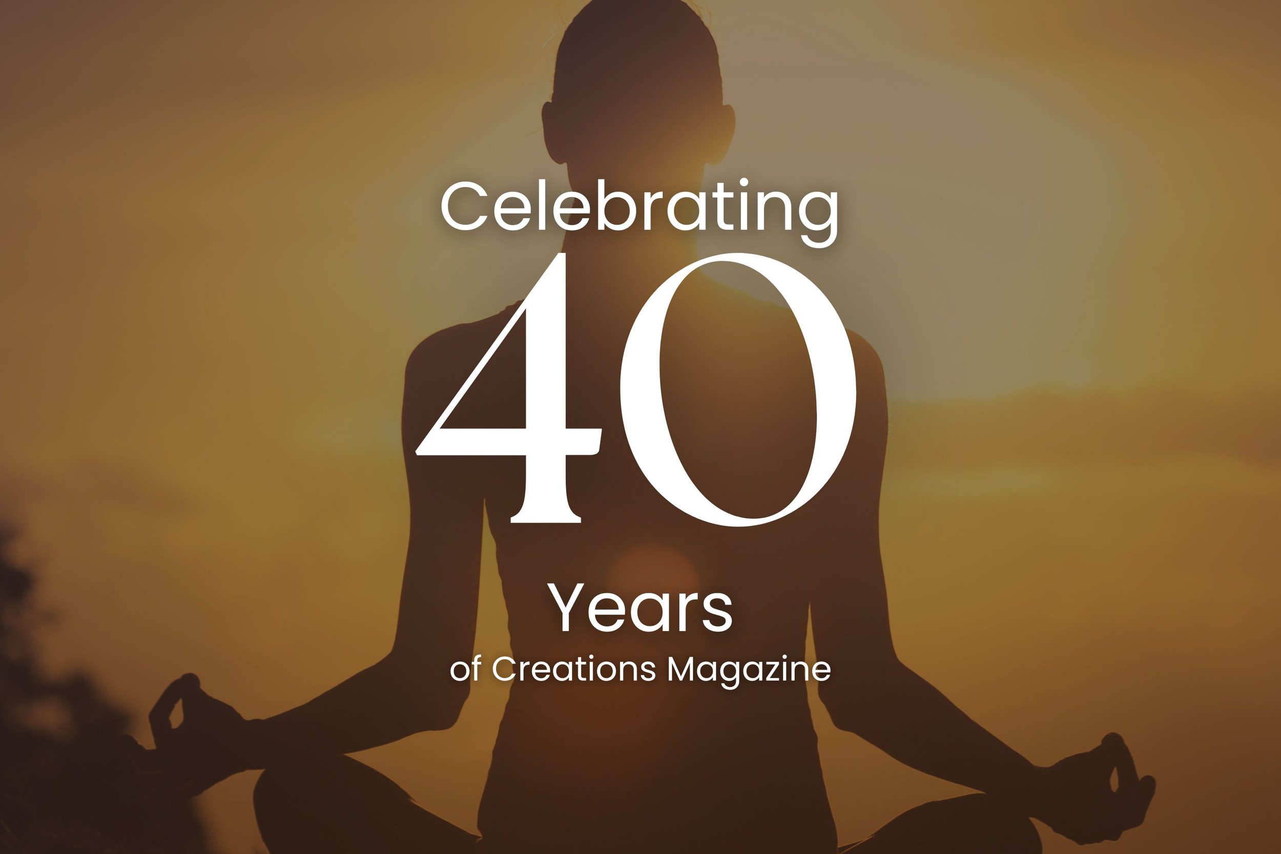 Creations Magazine Begins Its 40th Year With a Bold Look Ahead