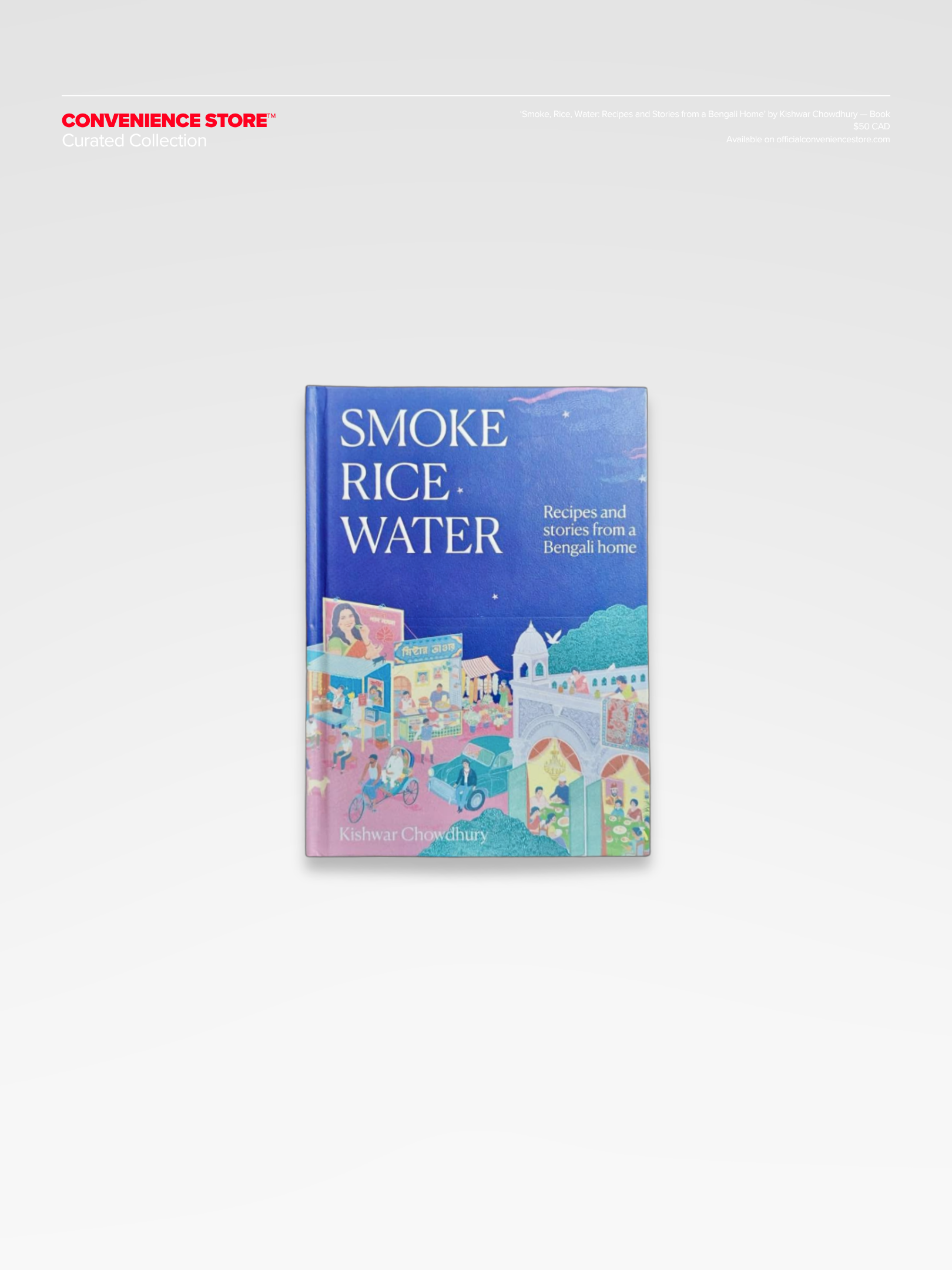 Book — Smoke, Rice, Water: Recipes and Stories from a Bengali Home