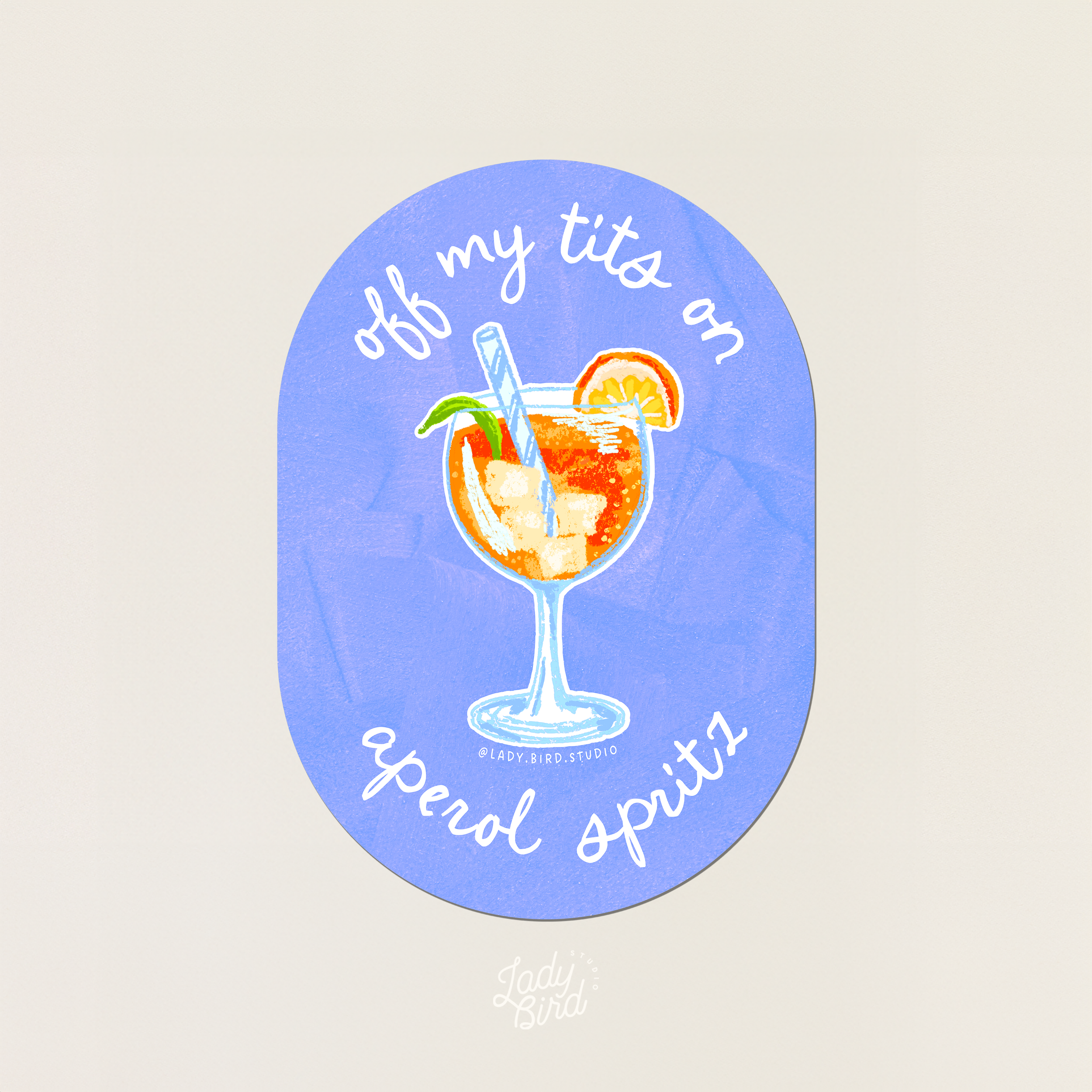 "Off My Tits On Aperol Spritz" Sticker