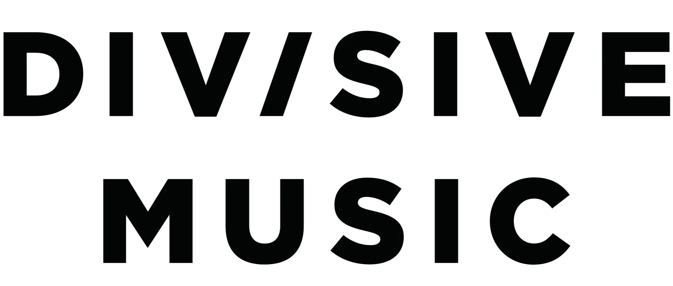 DIVISIVE MUSIC
