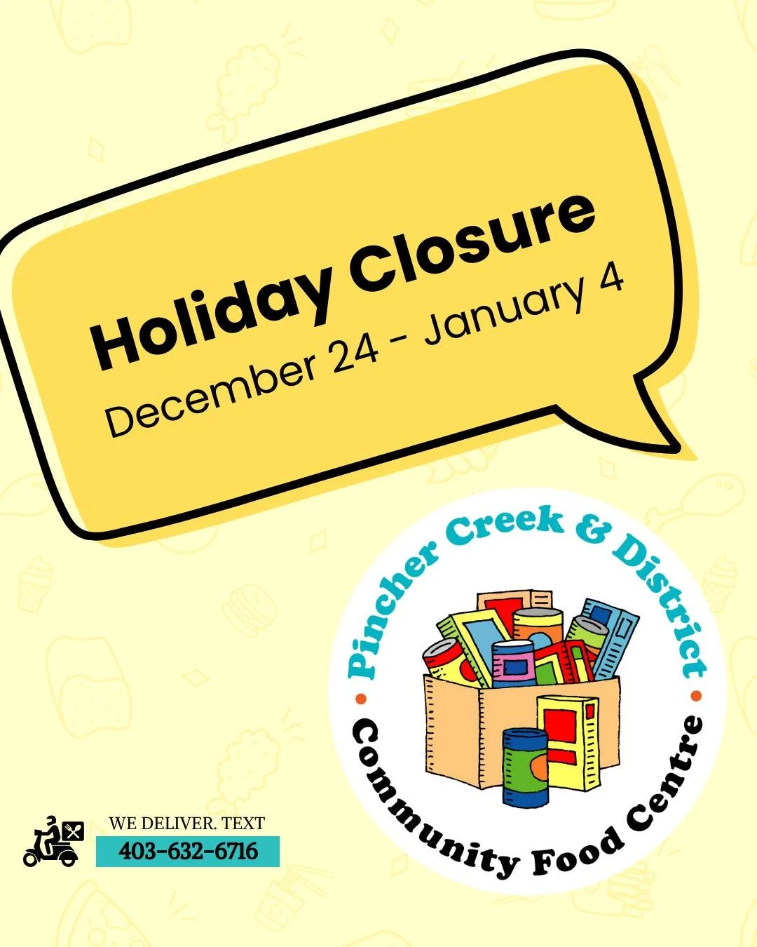 📢 Holiday Hours

We will be closed from December 24 to January 4. 

If you need a food hamper, please contact us now to make arrangements before the holidays.

Non-perishable donations can still be dropped off at the Ranchland Mall during this time.