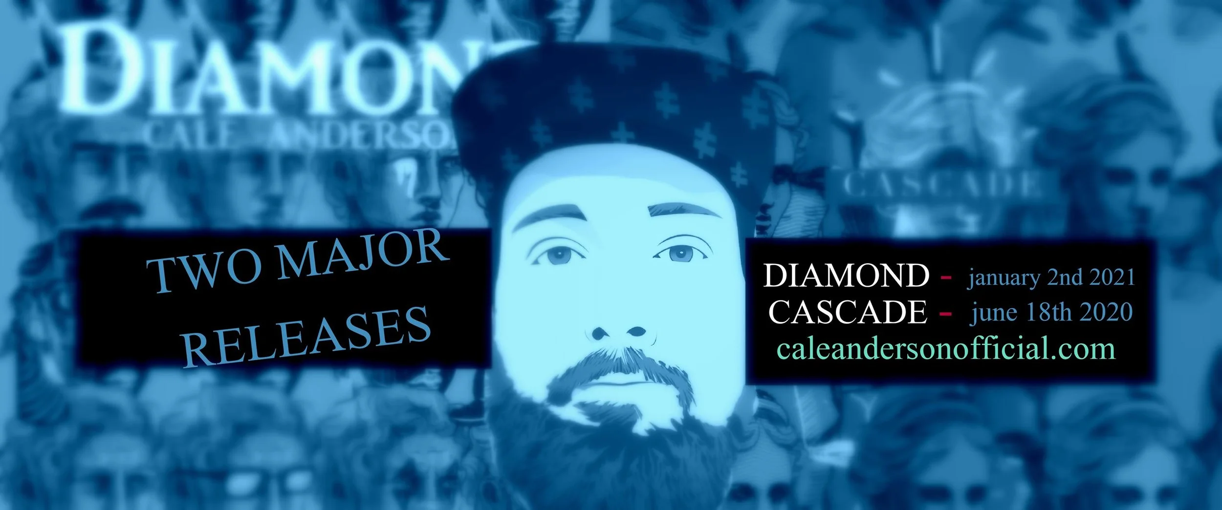 Promotional graphic with illustrated man with a beard and bandana, background with faces of men, text promoting two major releases by Cale Anderson, including dates and website URL.