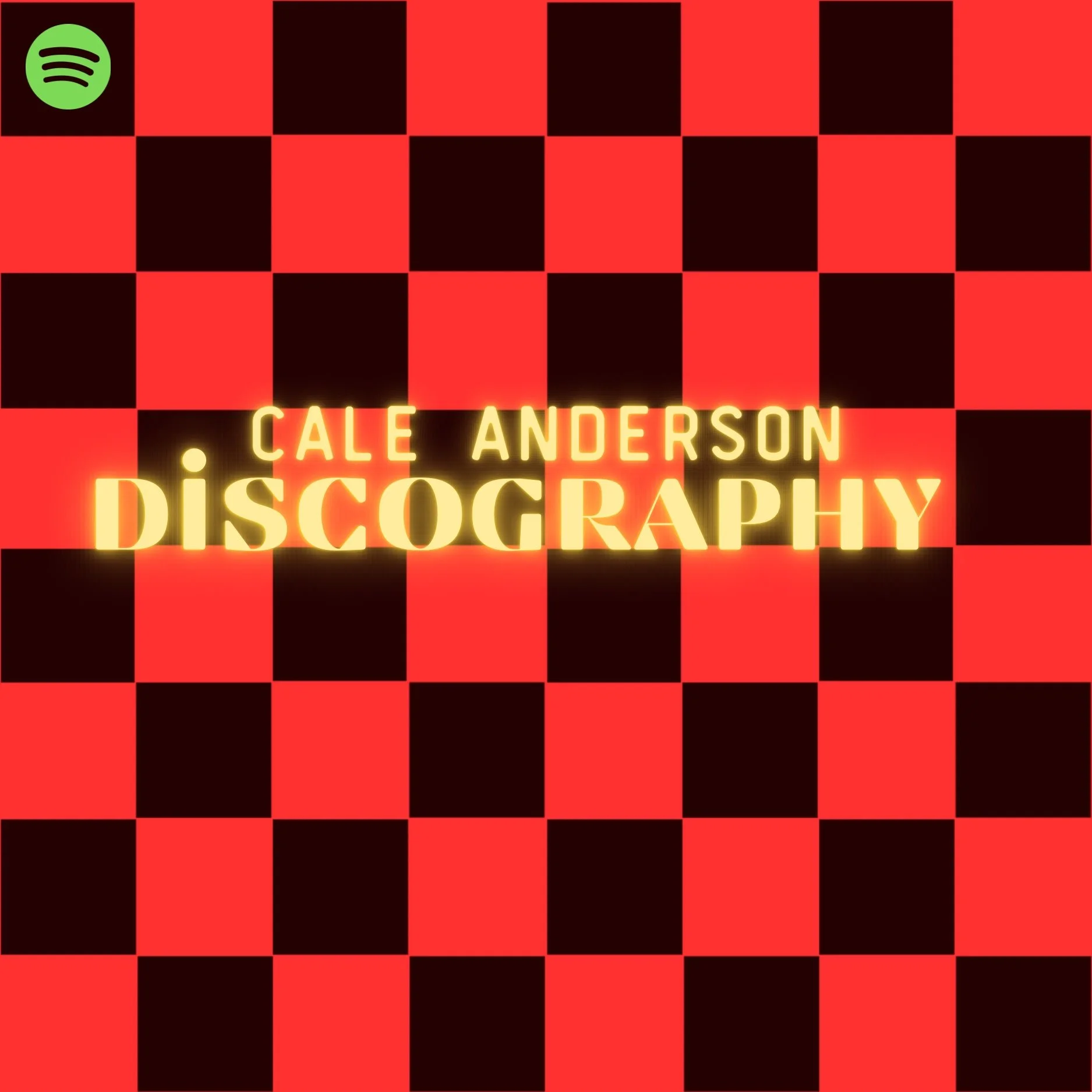 Album cover featuring a red and black checkered background with neon yellow text that reads "Cale Anderson Discography" and a green Spotify logo in the top left corner.