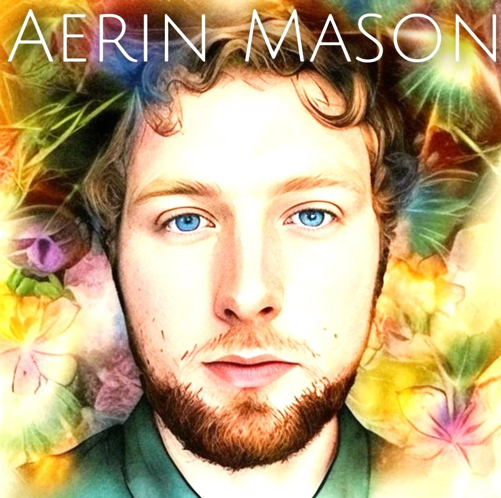 Colorful, abstract background surrounding a young man with blue eyes, curly hair, and a beard, with the name 'Aerin Mason' at the top.