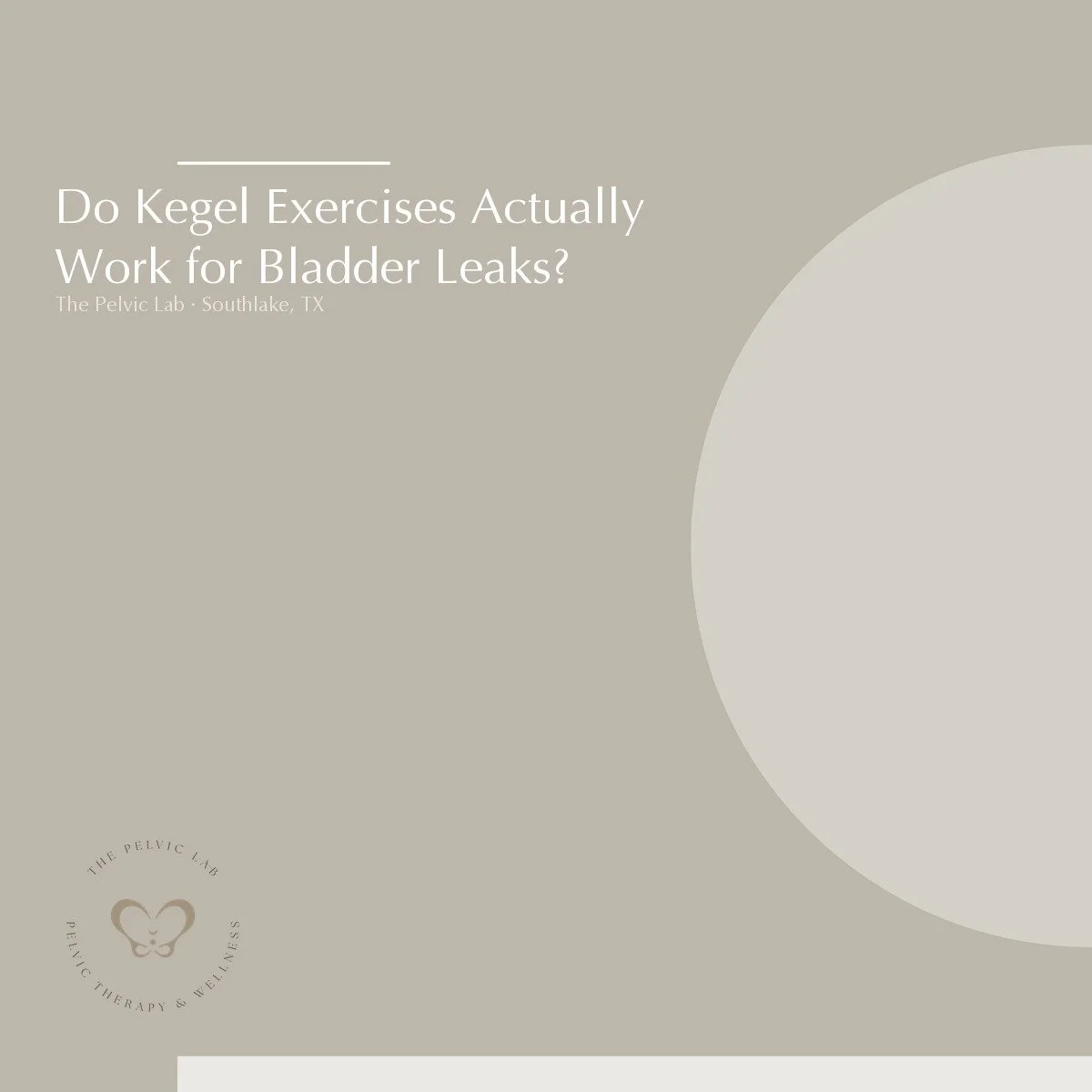 Do Kegel Exercises Actually Work for Bladder Leaks? (What Most People Get Wrong)