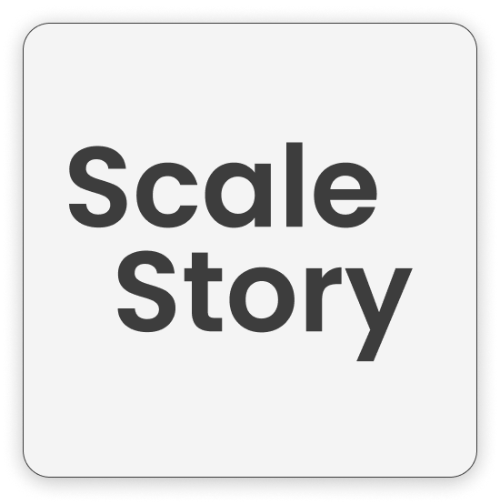 Scale Story