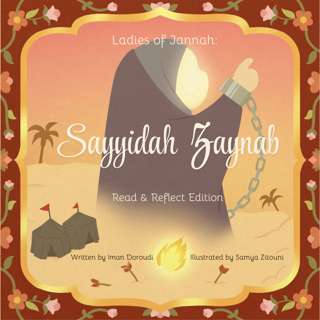 Ladies of Jannah: Sayyidah Zaynab - Read & Reflect Edition