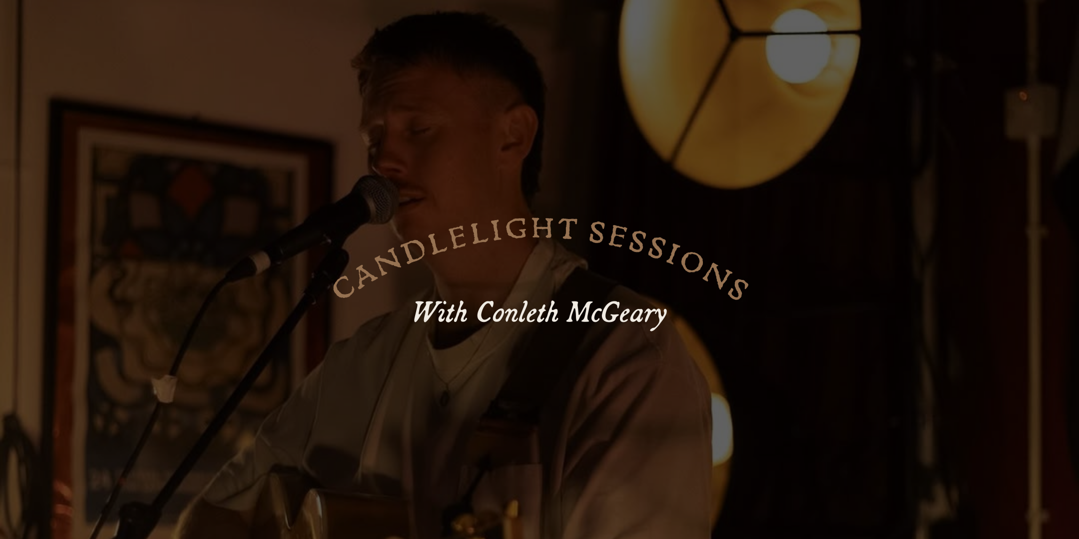 The Doss House Candlelight Sessions with conleth mcgeary