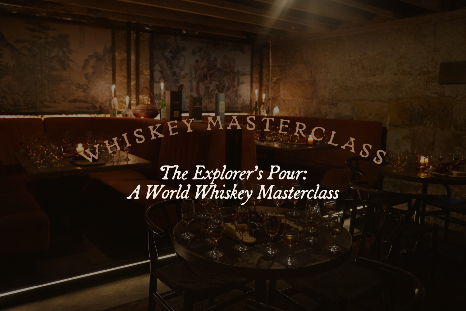 The Explorer’s Pour: A World Whiskey Masterclass