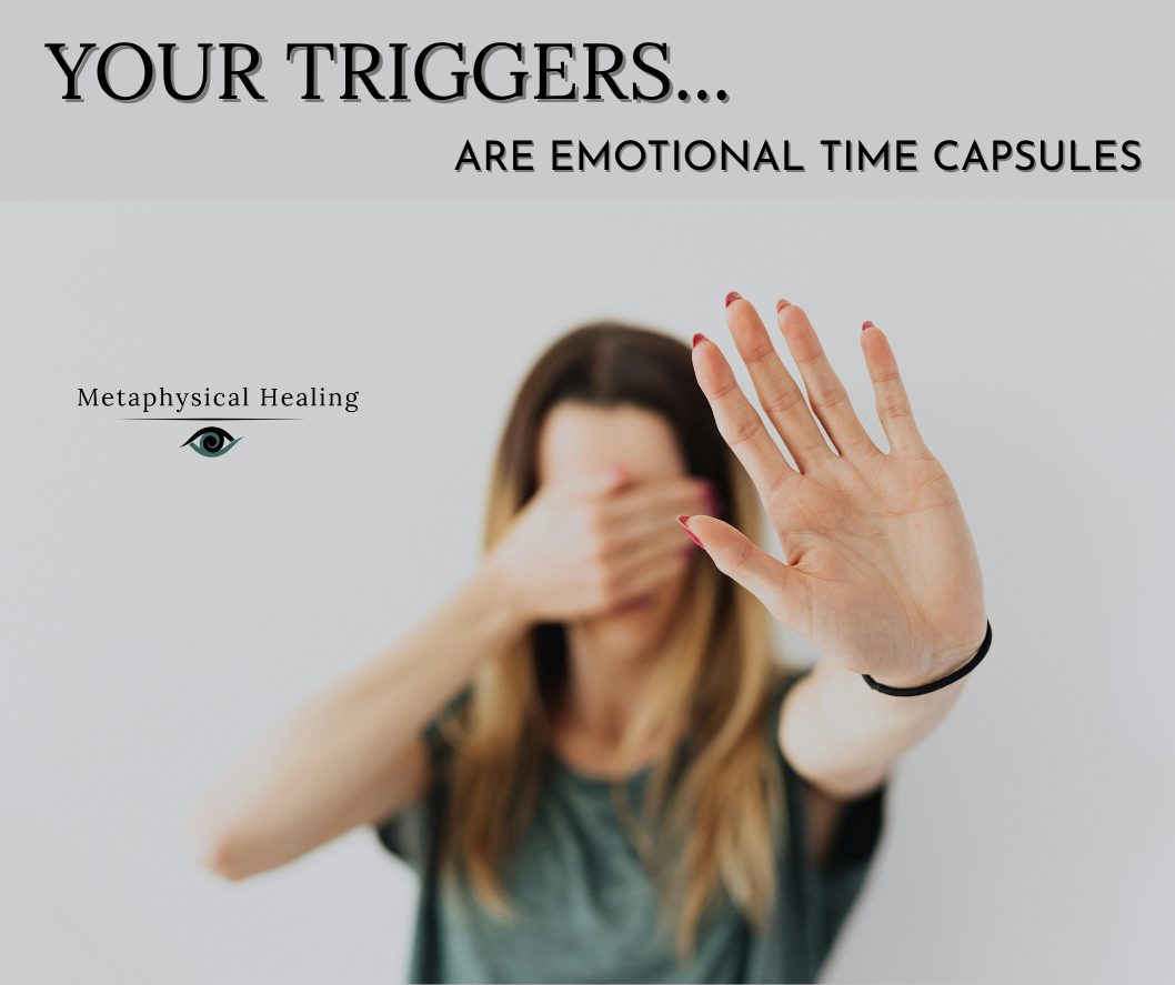 Your Triggers Are Emotional Time Capsules