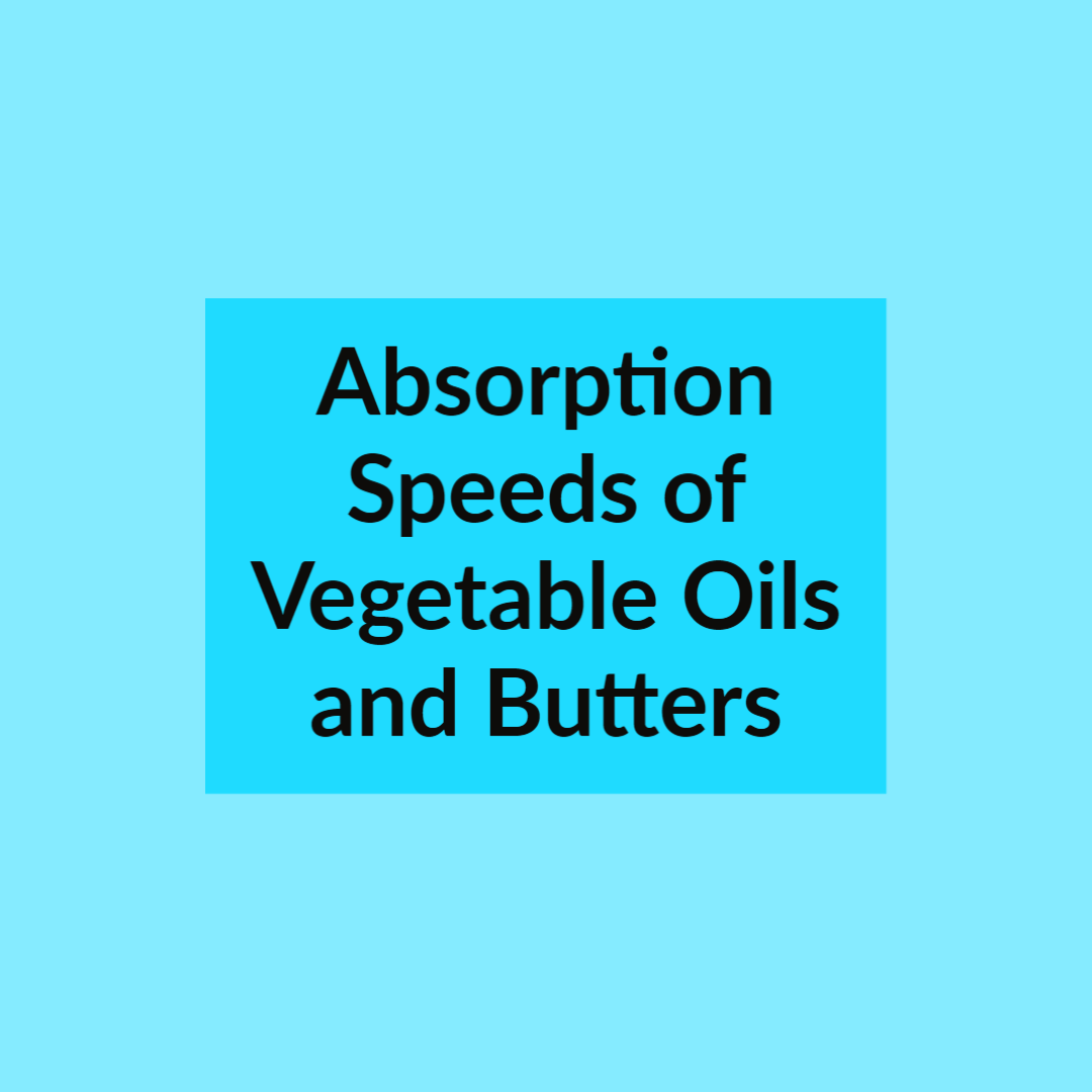 Absorption Speed of Vegetable Oils