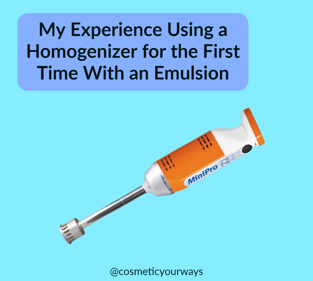 My experience using my homogenizer for the first time with an emulsion