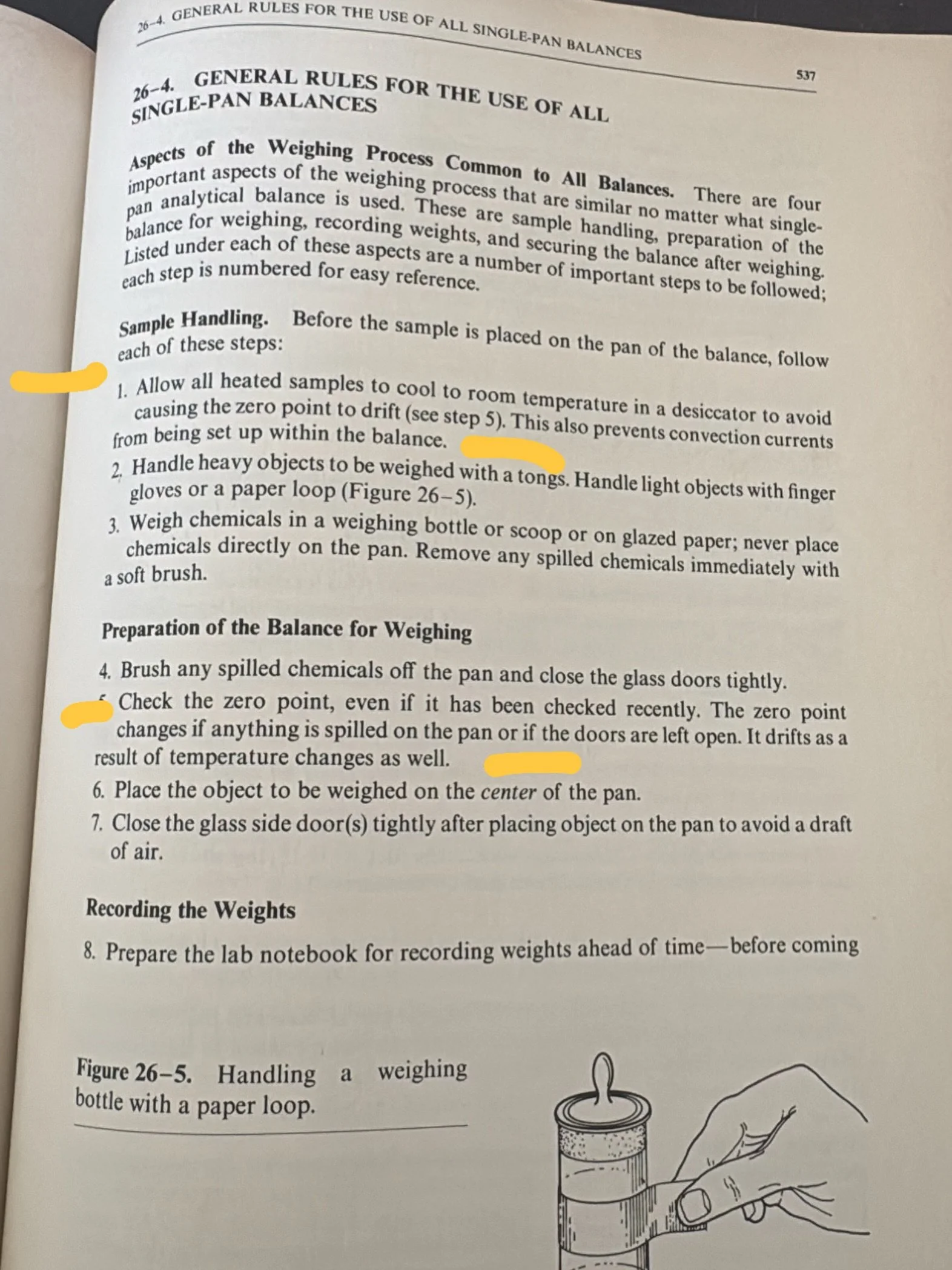 Reminder that it is not a good practice to weigh hot items on a scale, as it can lead to inaccuracies. Waiting till cool or room temperature is part of Good Laboratory Practices (GLP) 
Source: Quantitative Analytical Chemistry, 5th edition, Fritz Sch