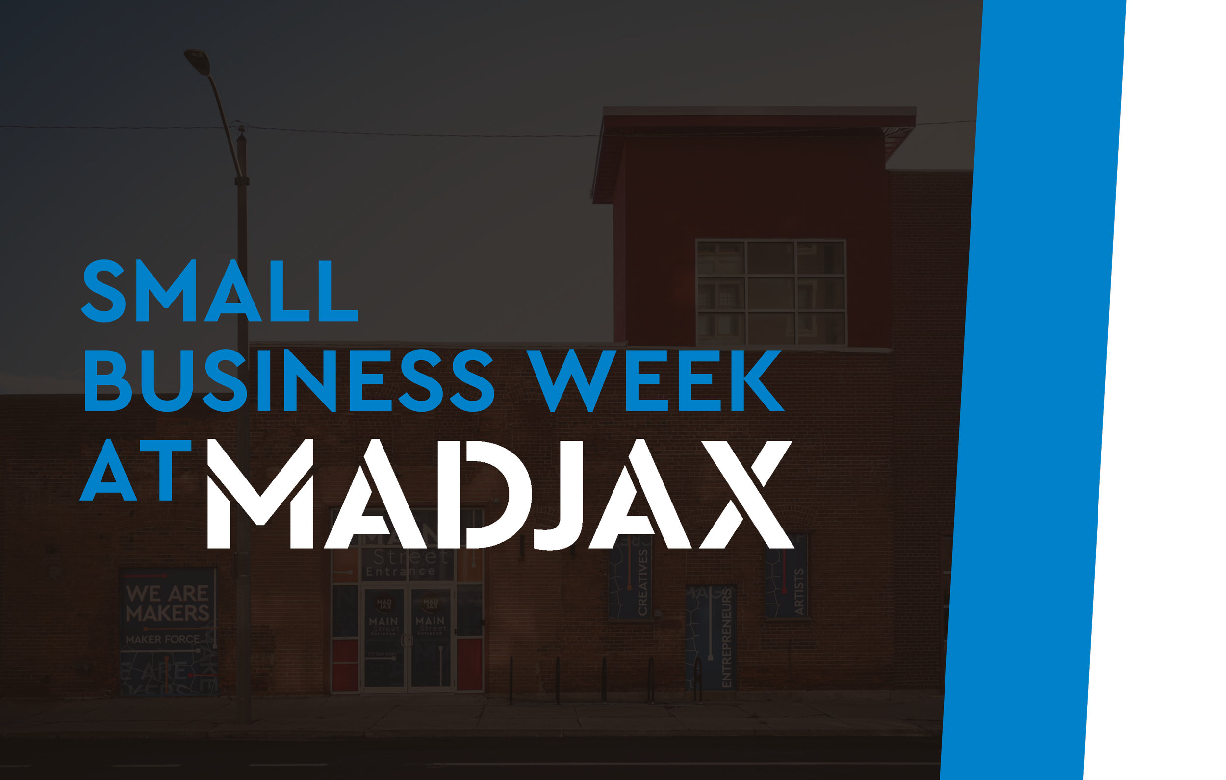 MadJax Small Business Week: A Week to Build, Learn, and Move Forward