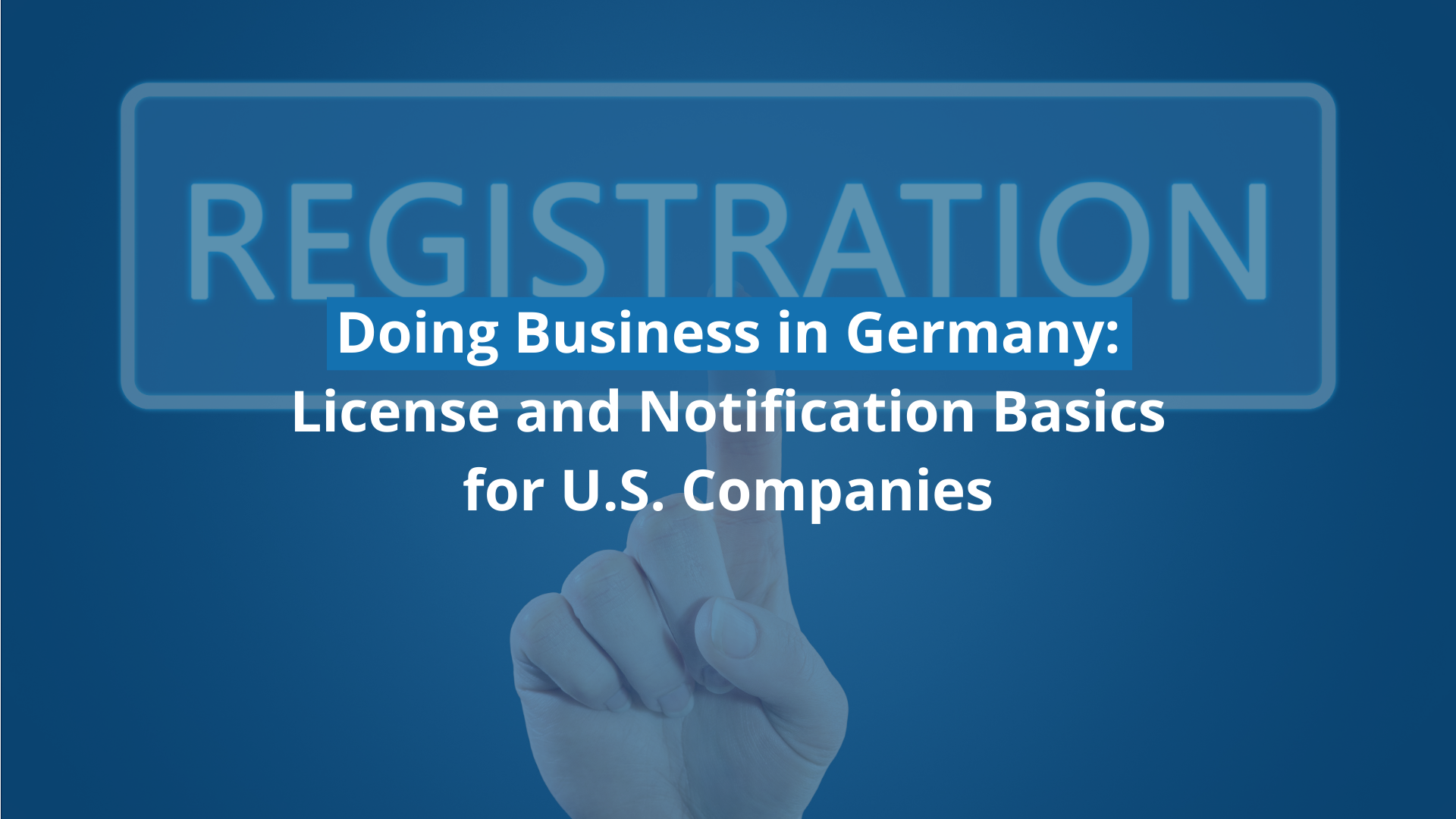Business License Germany: What U.S. Companies Need to Know