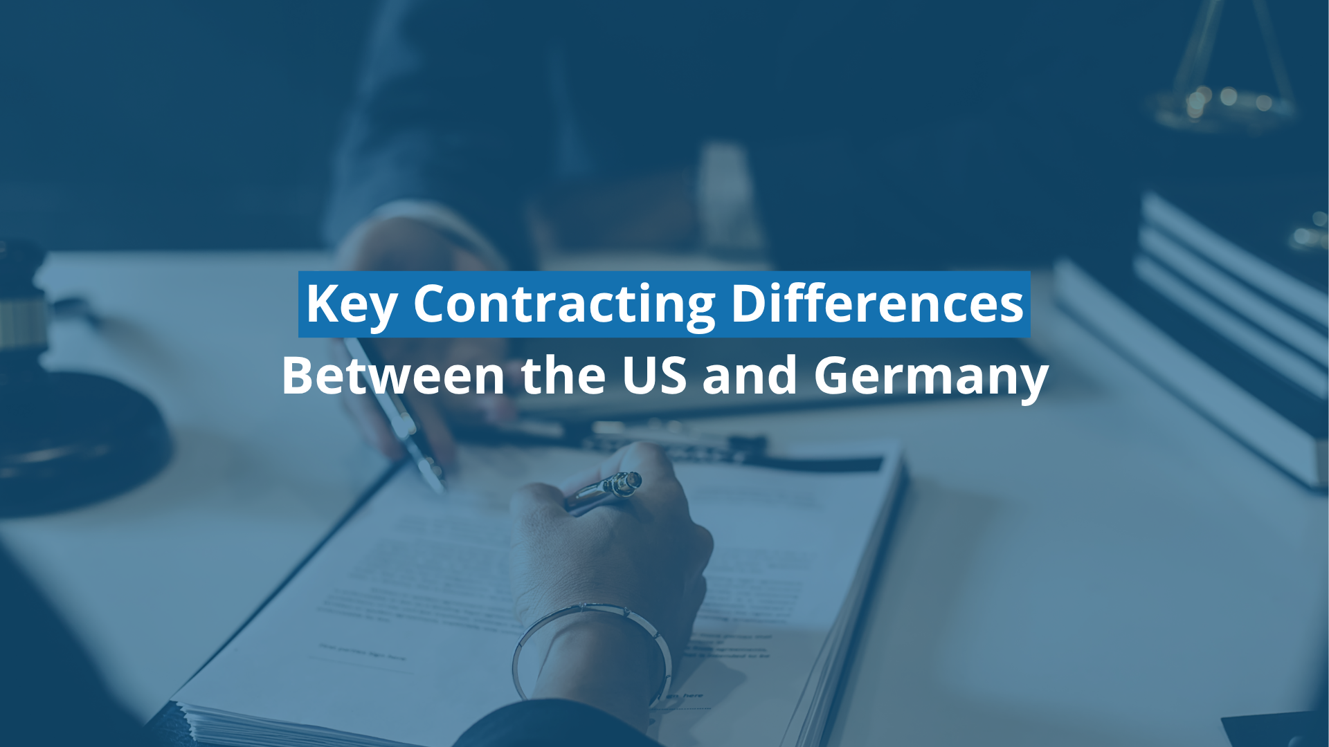 Business Contracts in Germany – What US Companies Need to Know