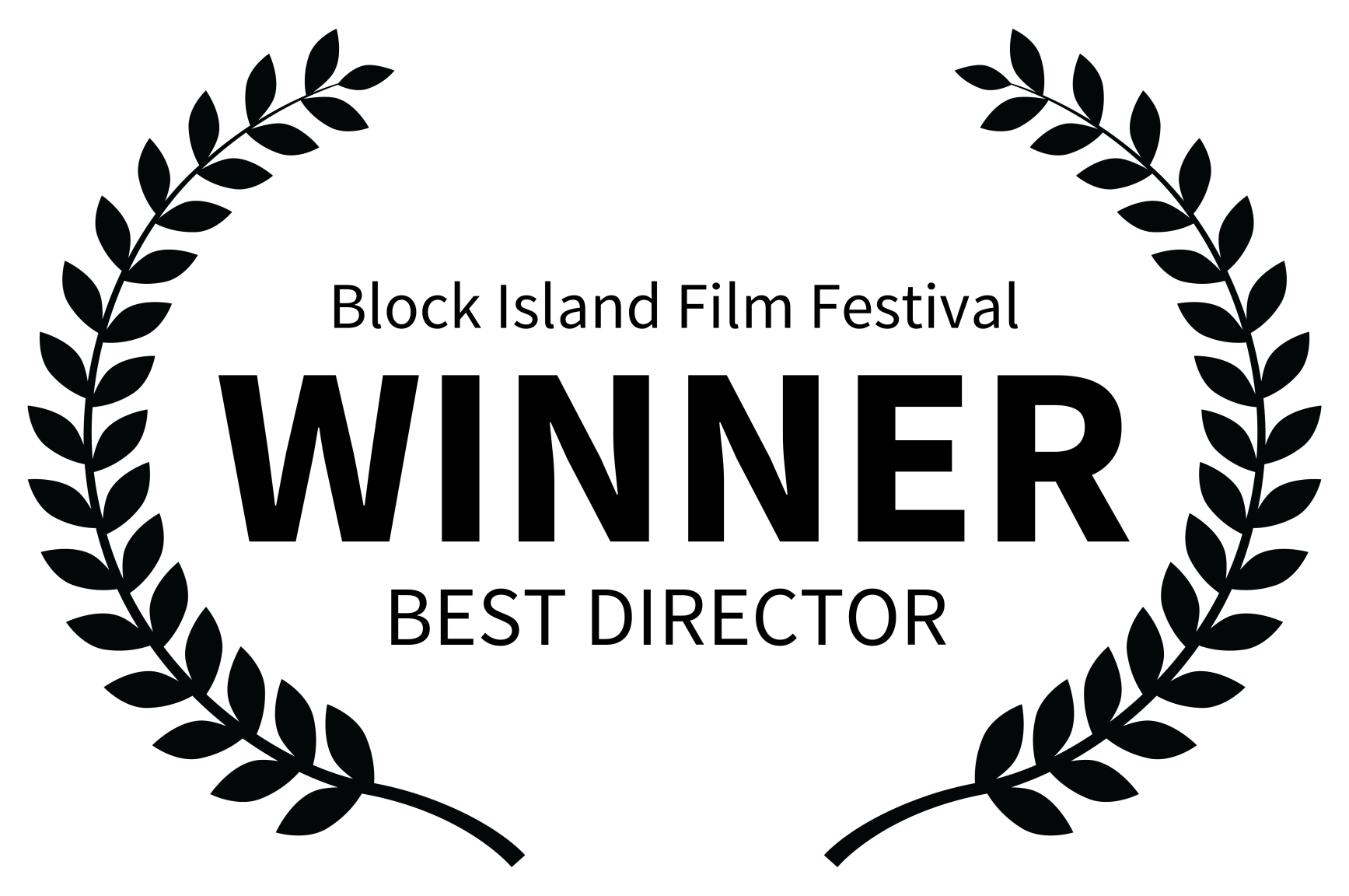 Block Island Film Festival - WINNER - BEST DIRECTOR .png
