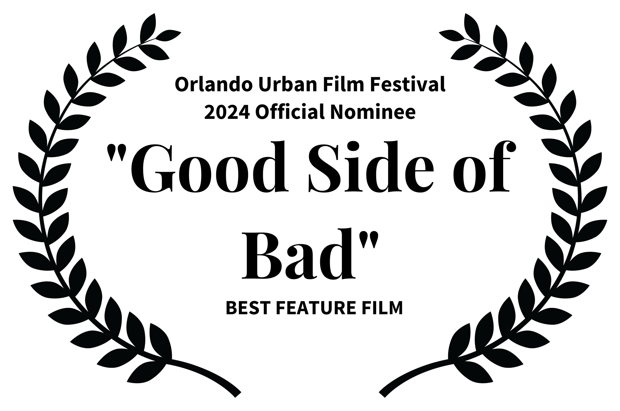 OrlandoUrbanFilmFestival2024OfficialNominee-GoodSideofBad-BESTFEATUREFILM-1.png