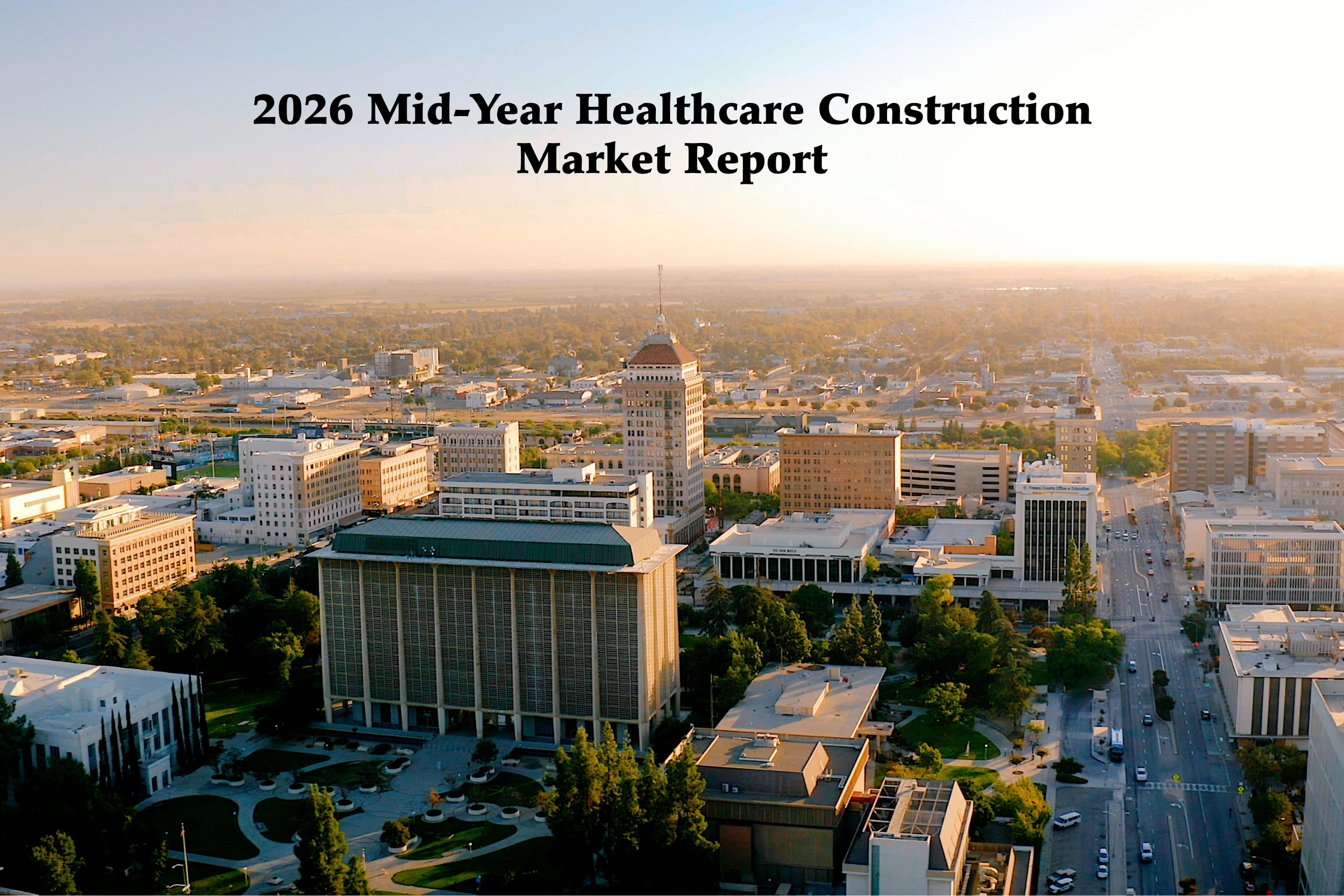 2026 Mid-Year Healthcare Construction Market Report