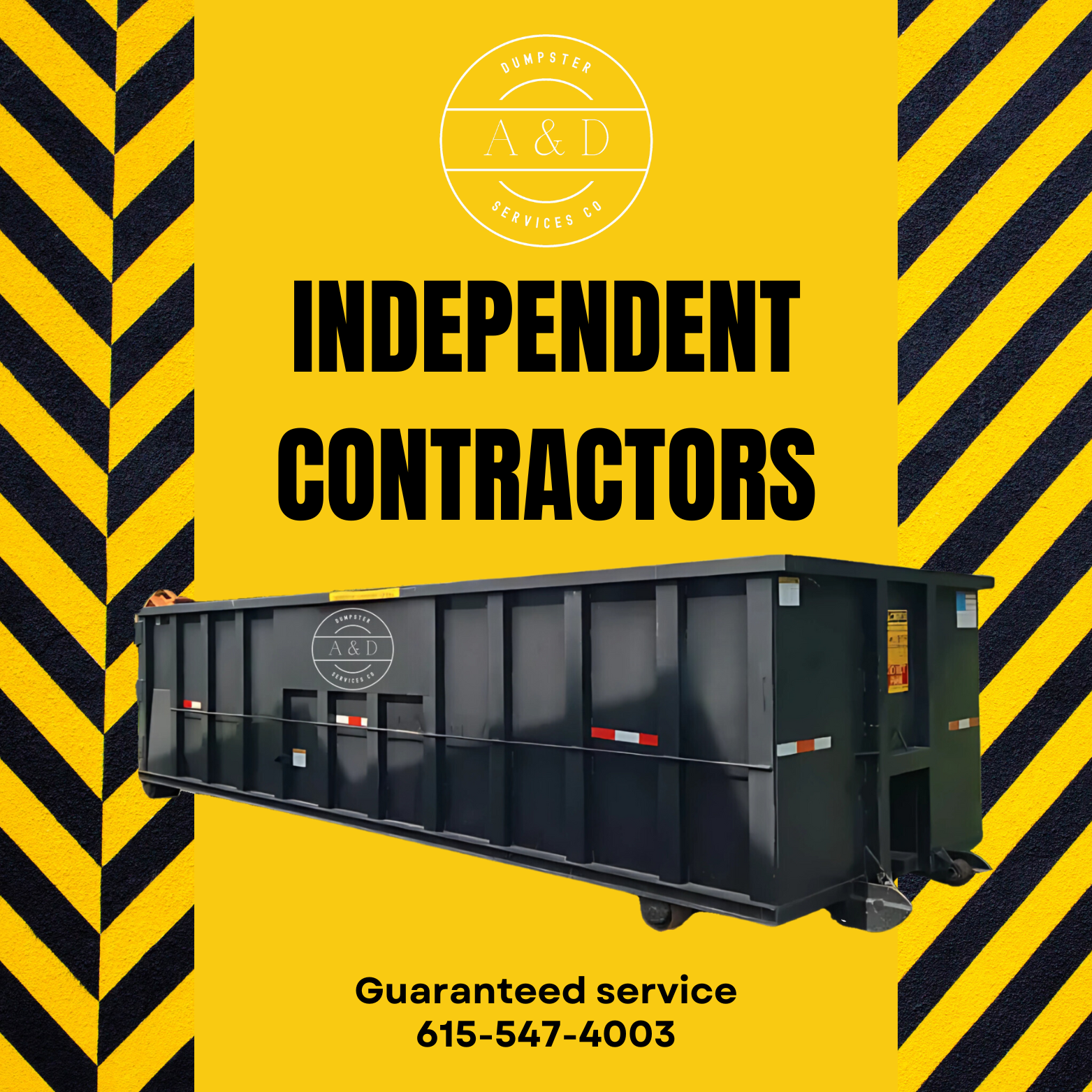 A sign promoting independent contractors for Dumpster Services Co, with a yellow background and black caution stripes on the sides. The company logo is at the top, and a large black dumpster is centered below with contact information at the bottom.