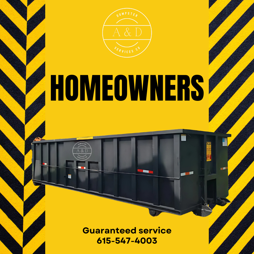 An advertisement for A&D Dumpster Services Co. featuring a large black dumpster in front of a yellow background with black hazard stripes. The ad indicates they serve homeowners and provides a guaranteed service with contact number 615-547-4003.