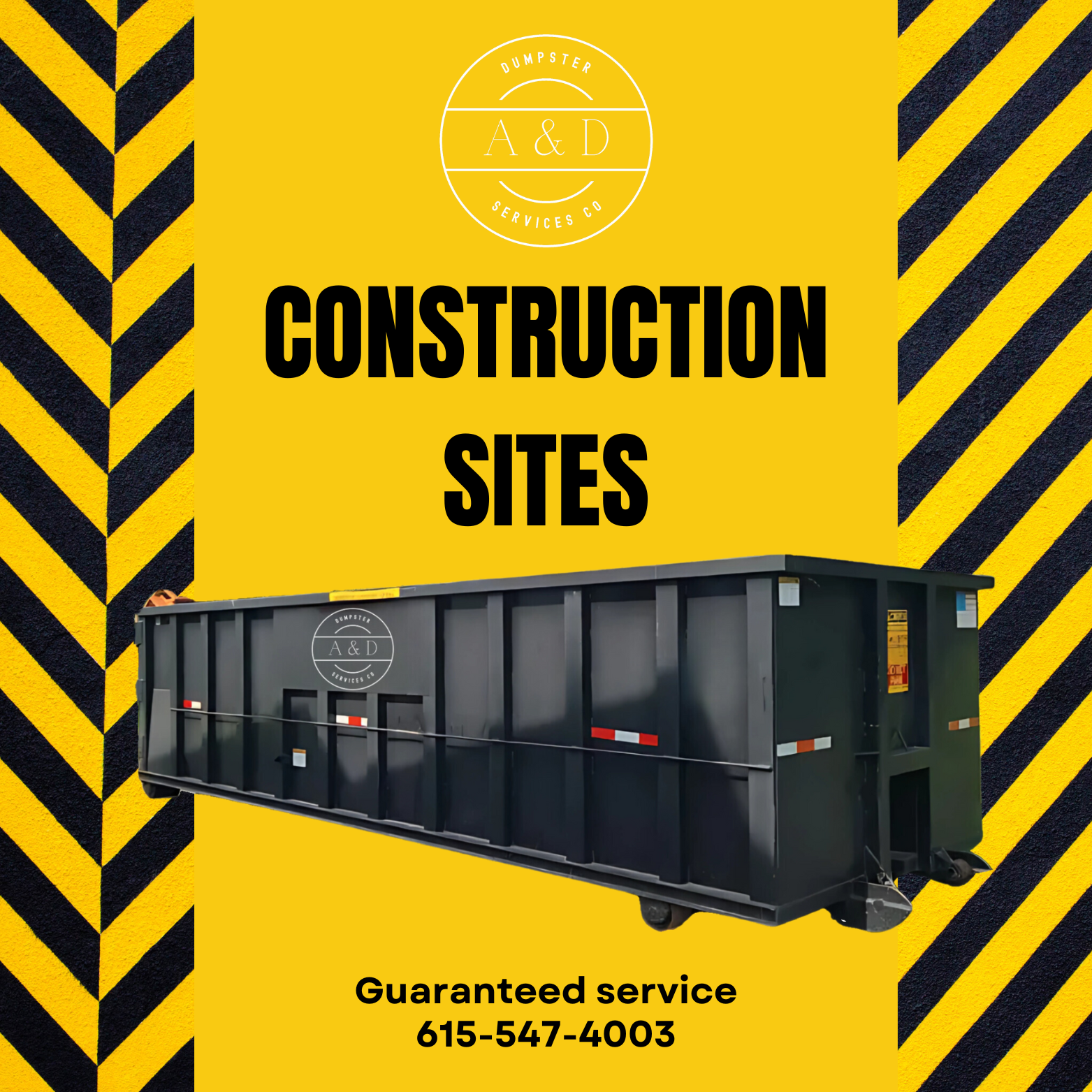 Advertisement for construction site services with a black dumpster, a yellow background, black and yellow striped hazard warning border, company logo at the top and a contact phone number at the bottom.