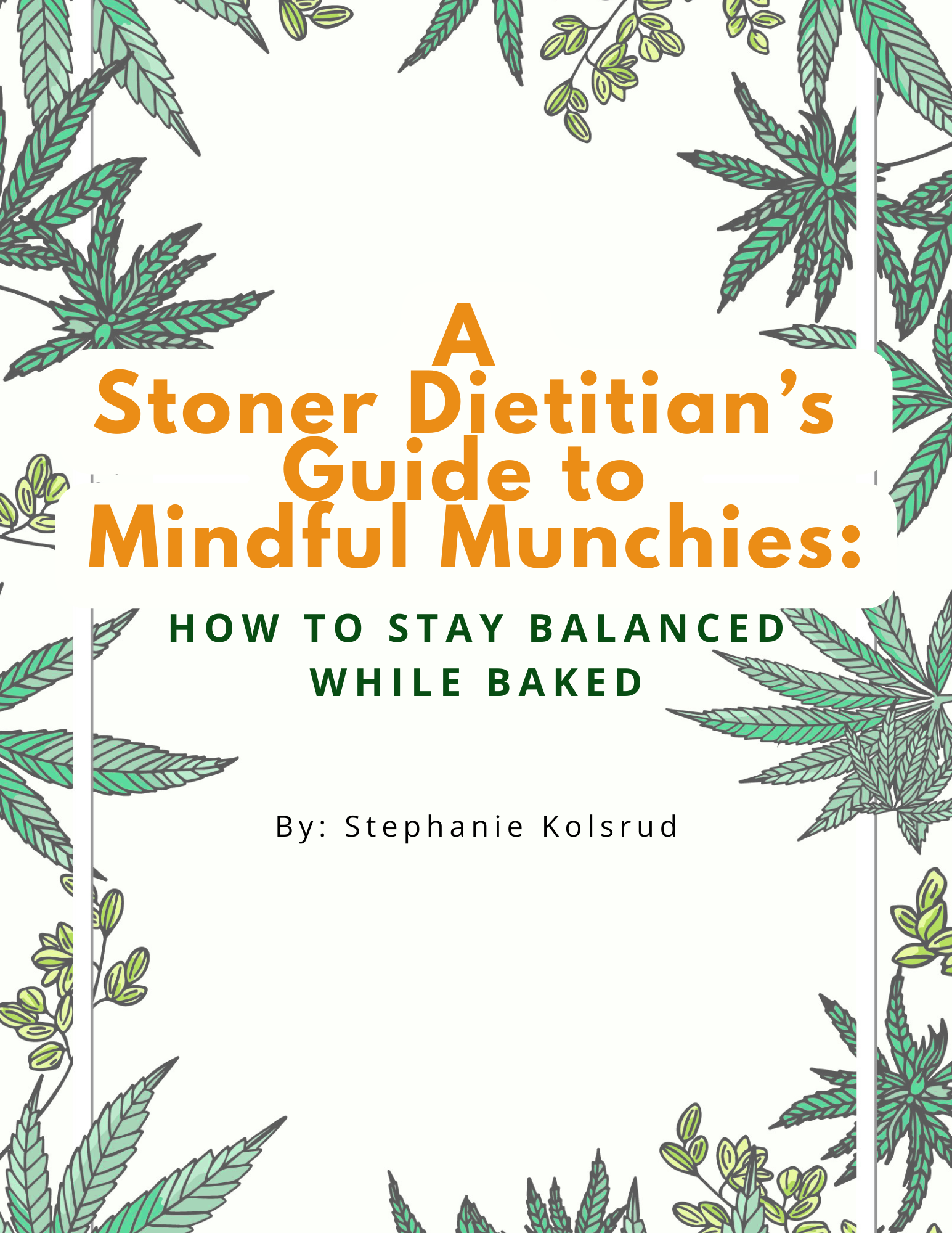 A Stoner Dietitian’s Guide to Mindful Munchies.png