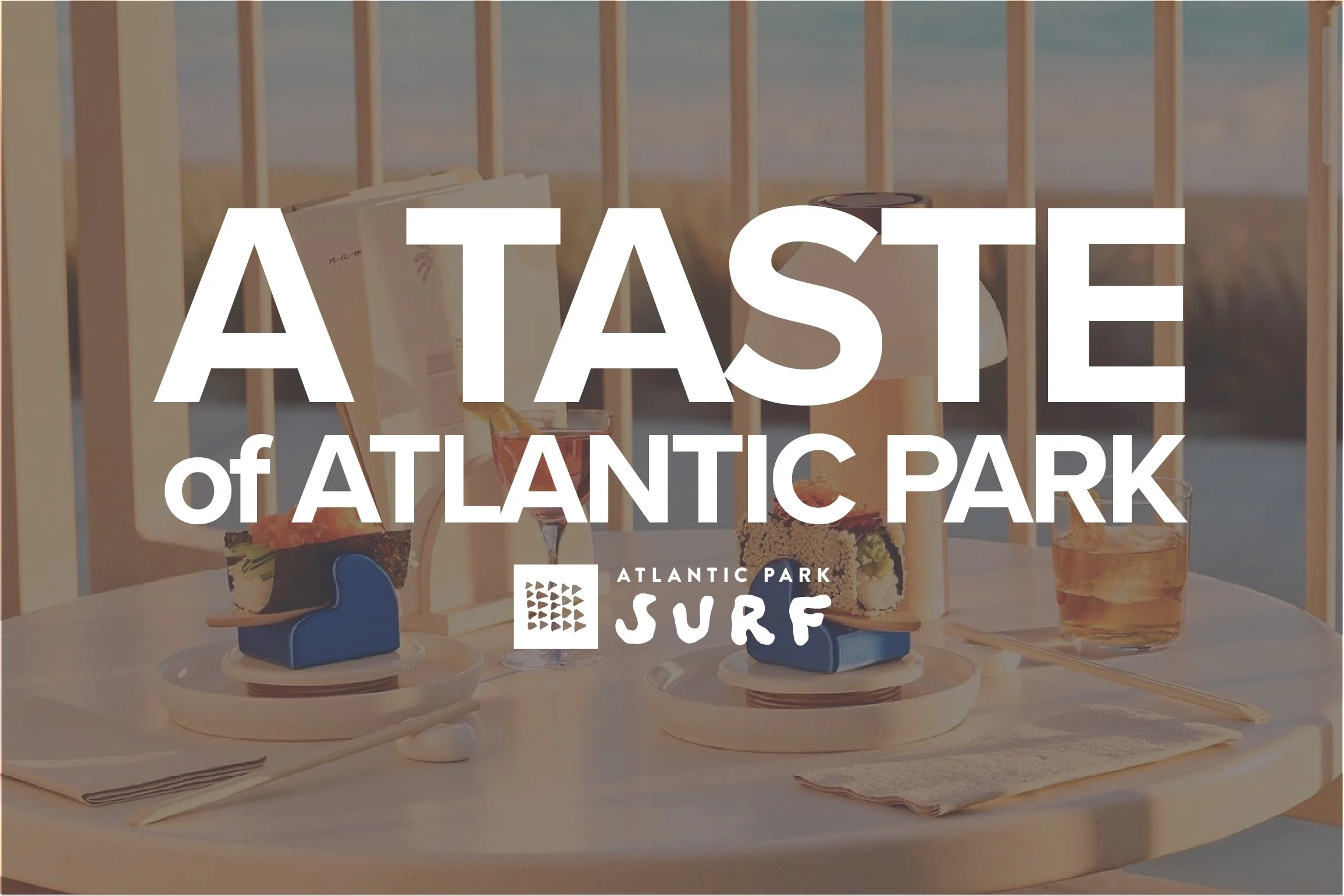 A TASTE OF ATLANTIC PARK