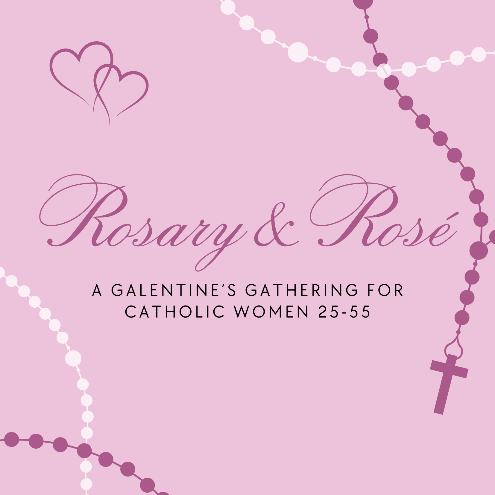 Rosary &amp; Rosé