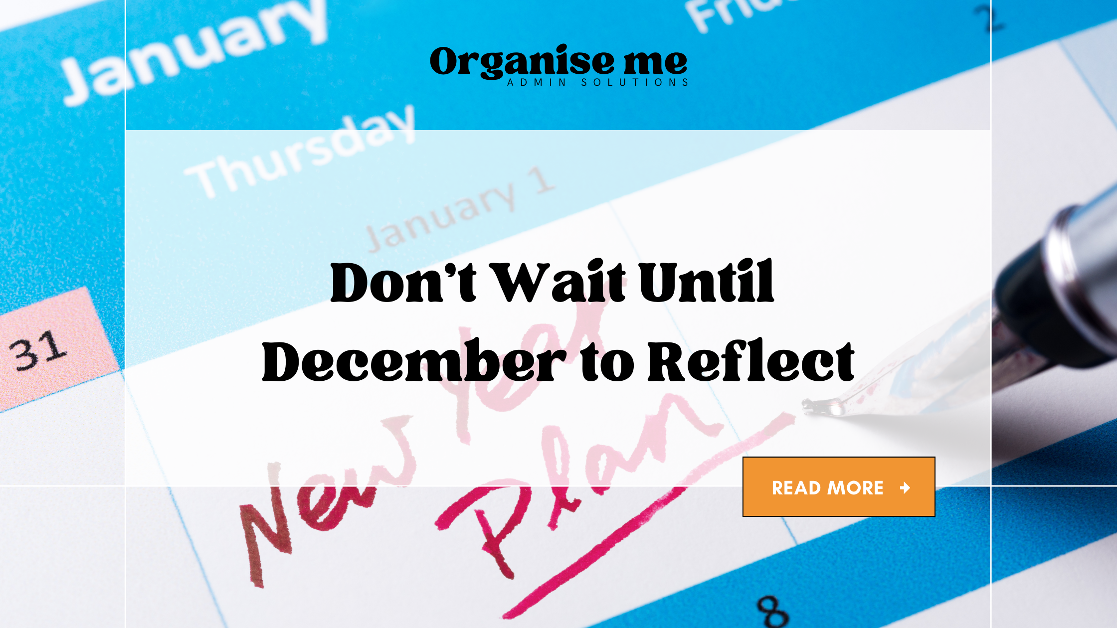Don’t Wait Until December to Reflect