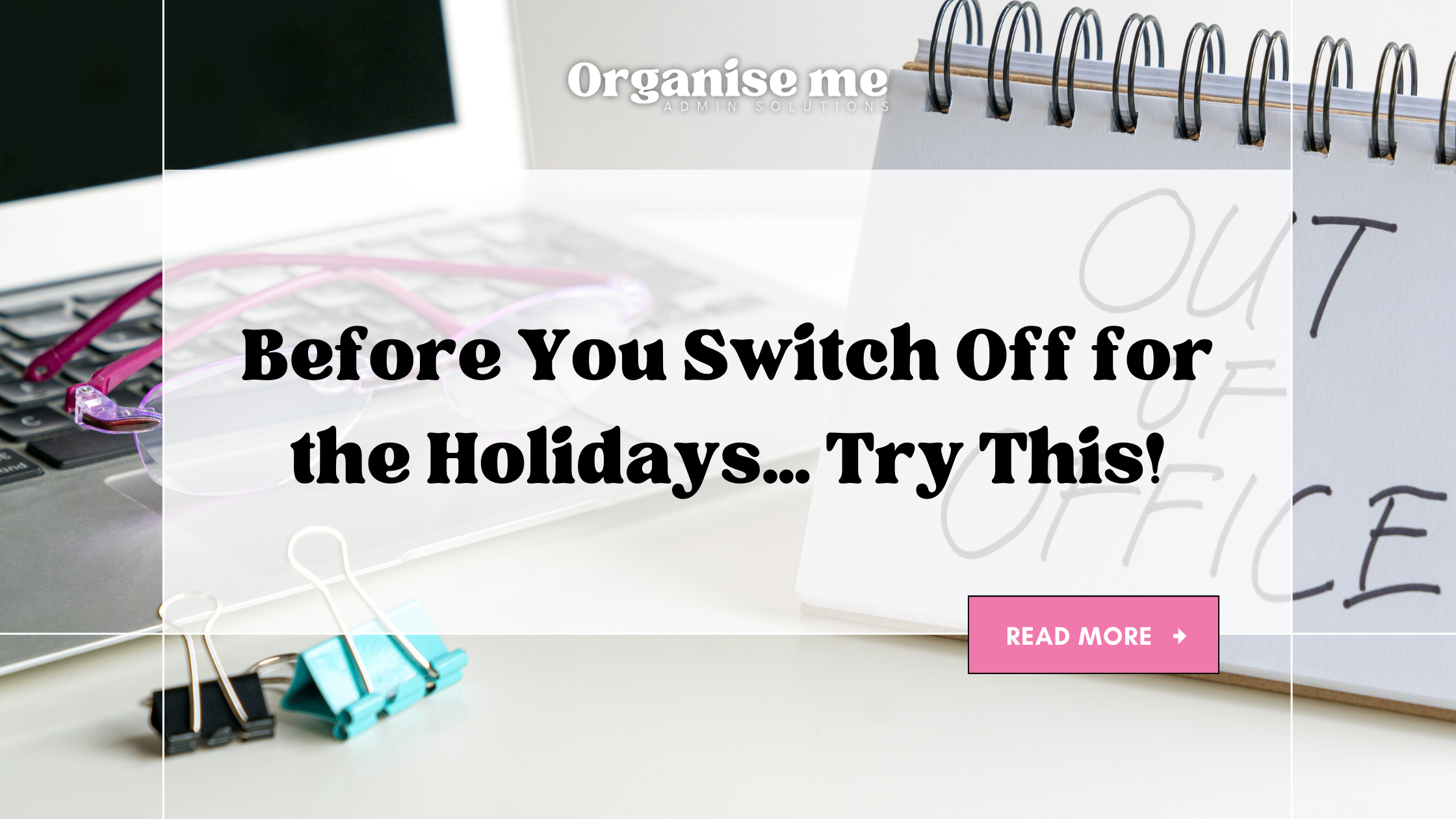 Before You Switch Off for the Holidays… Try This