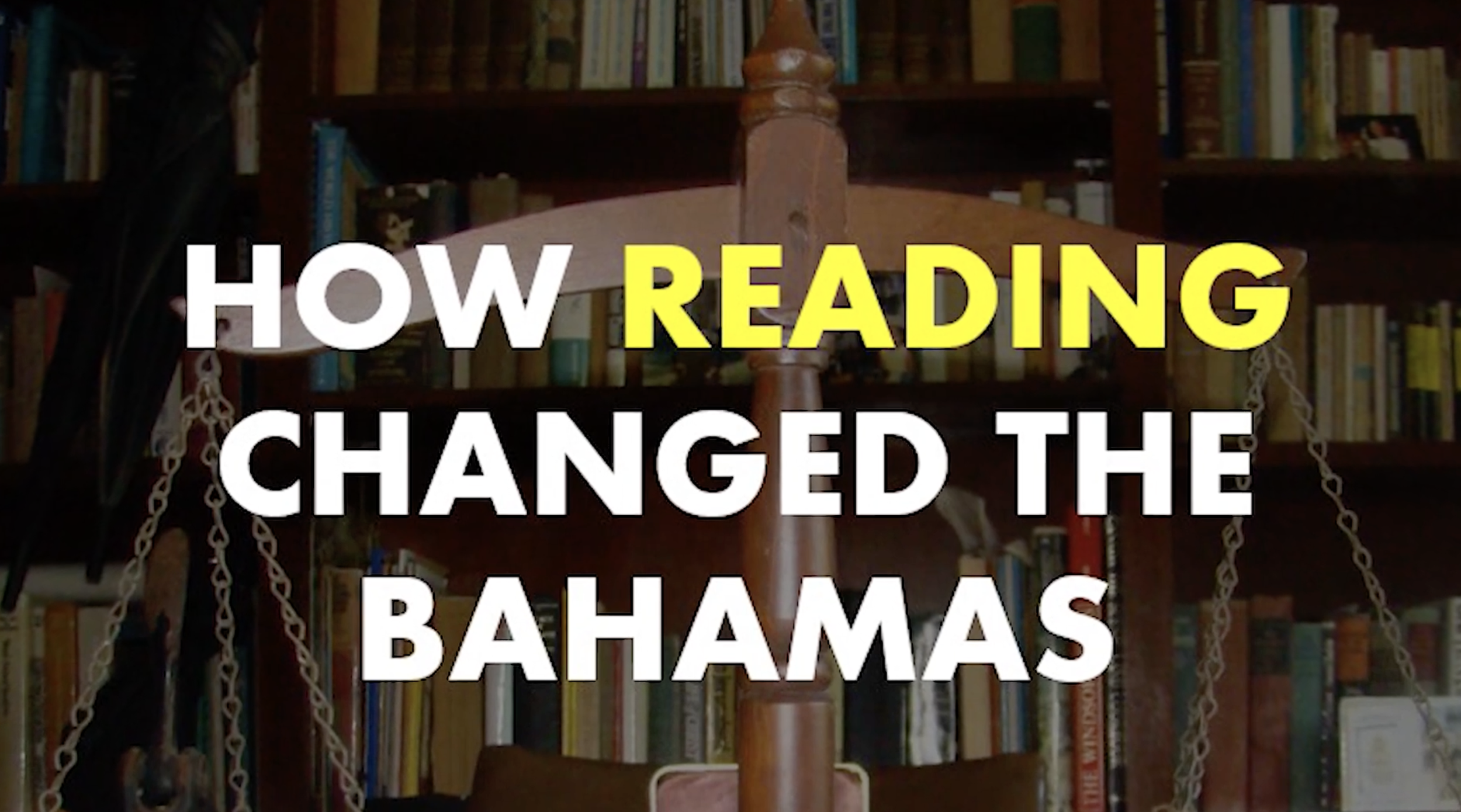 How Reading Changed the Bahamas