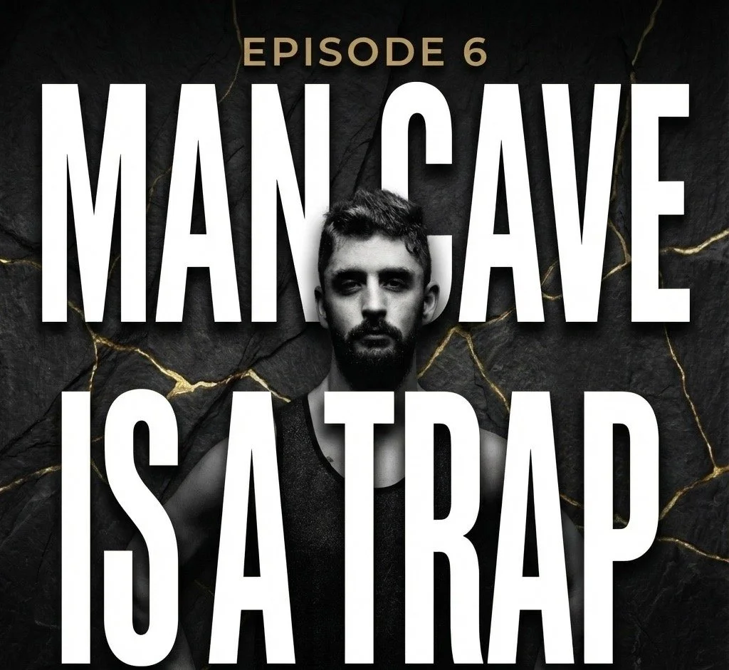 The Man Cave Is A Trap (Ep. 6)