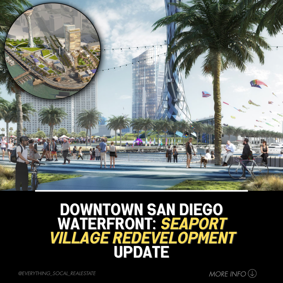 Seaport Village Redevelopment Update (Downtown San Diego Waterfront)
