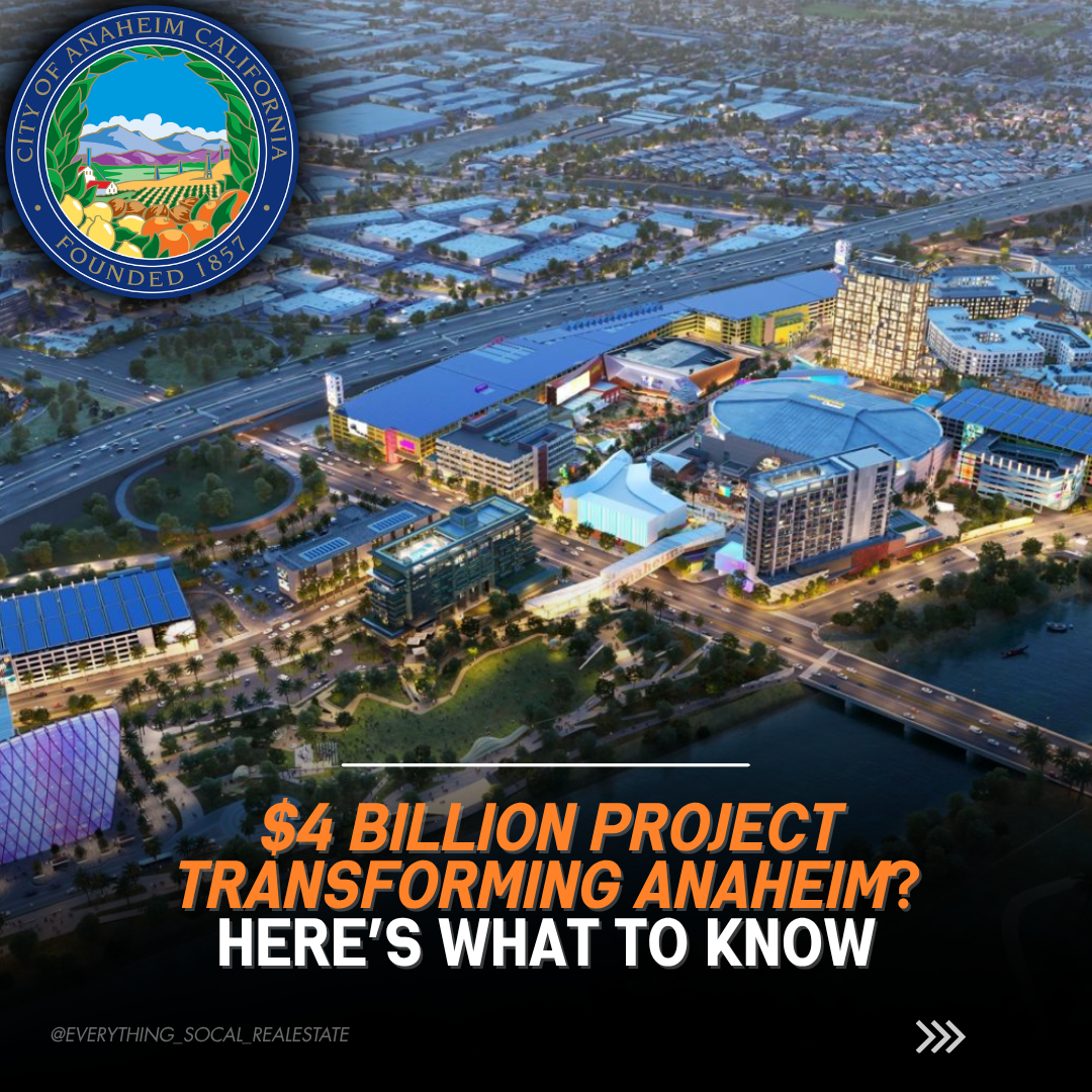 OC Vibe Update: Anaheim’s $4B Transformation 🏗️
