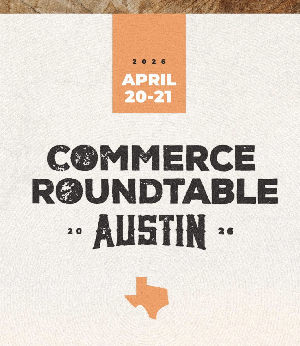 Commerce Roundtable - Austin, TX - April 20 - 21, 2026