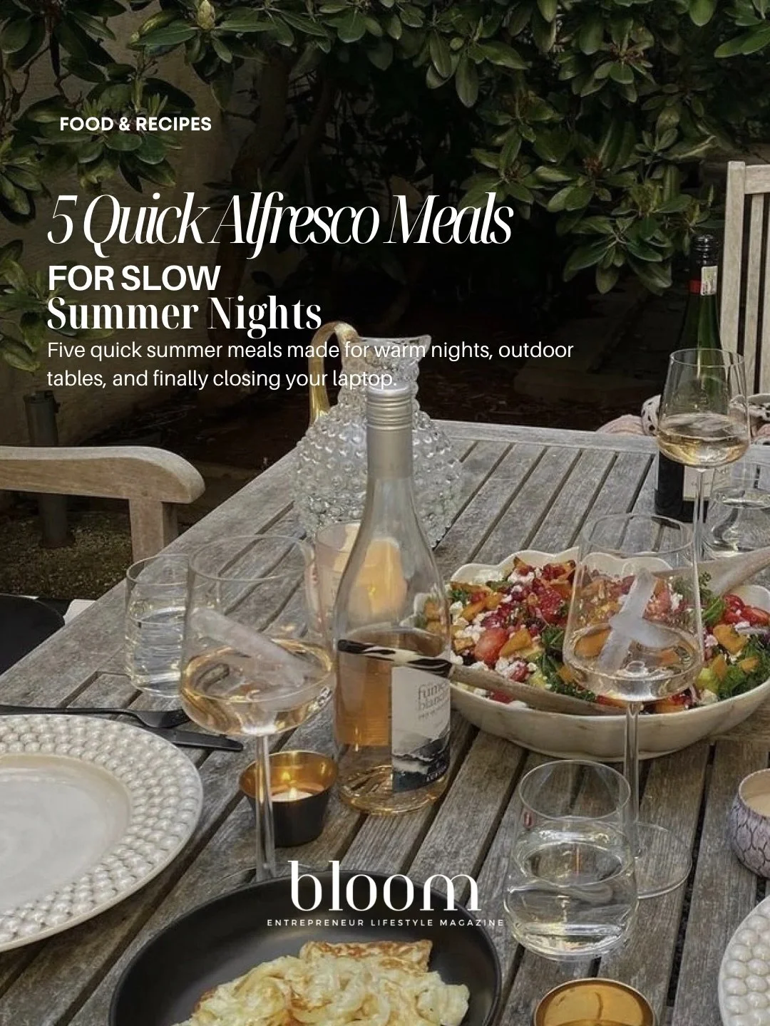 Quick summer dinners that feel elevated without requiring hours in the kitchen.

Our latest article features 30-minute alfresco meal ideas, all ideal for warm nights, outdoor dinners, and finally logging off for the day.

Full article at Bloomlifesty
