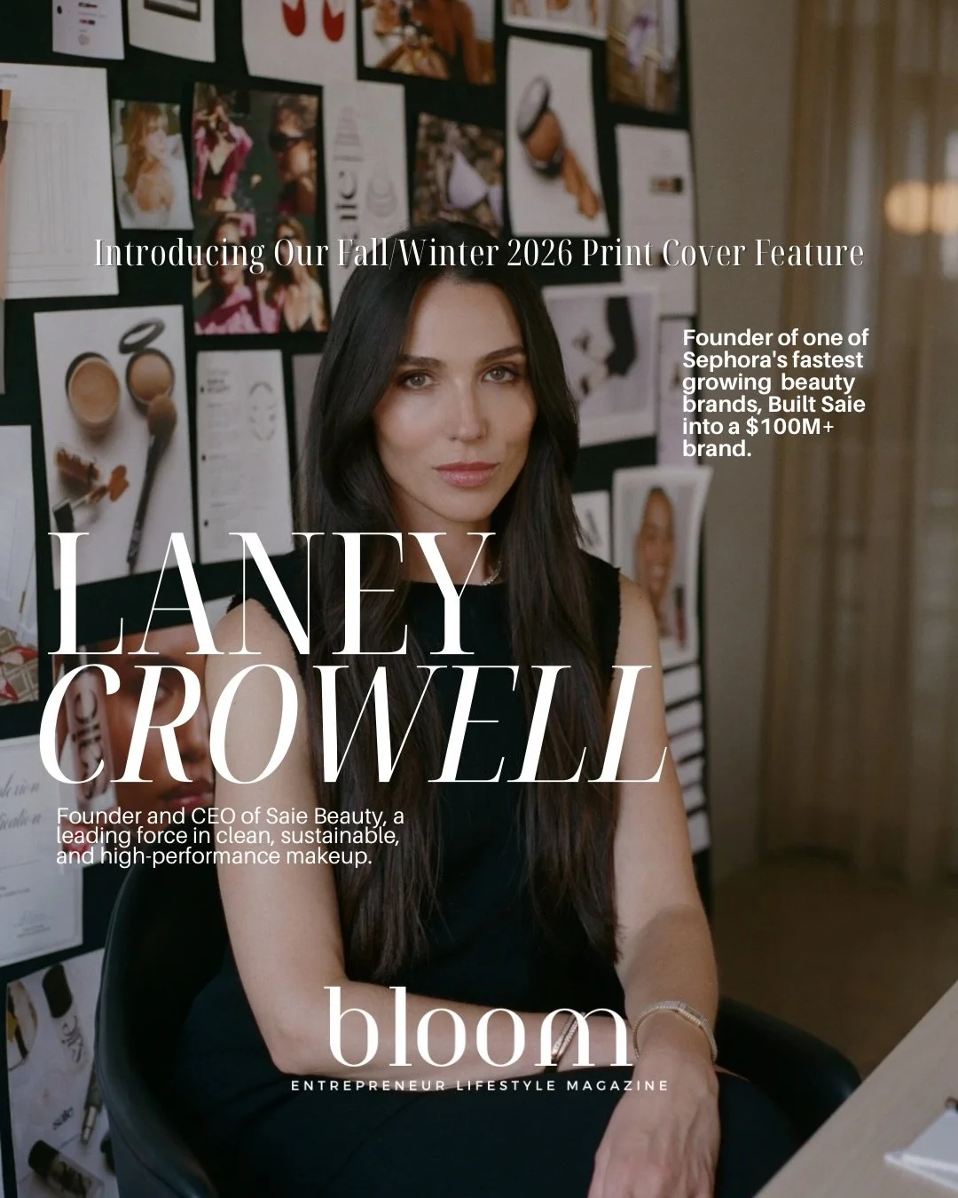 We&rsquo;re excited to officially announce that Laney Crowell, Founder &amp; CEO of Saie Beauty, will be our Fall/Winter &lsquo;26 Issue Cover Story.

As the founder behind one of beauty&rsquo;s most influential brands, Laney has built far more than 