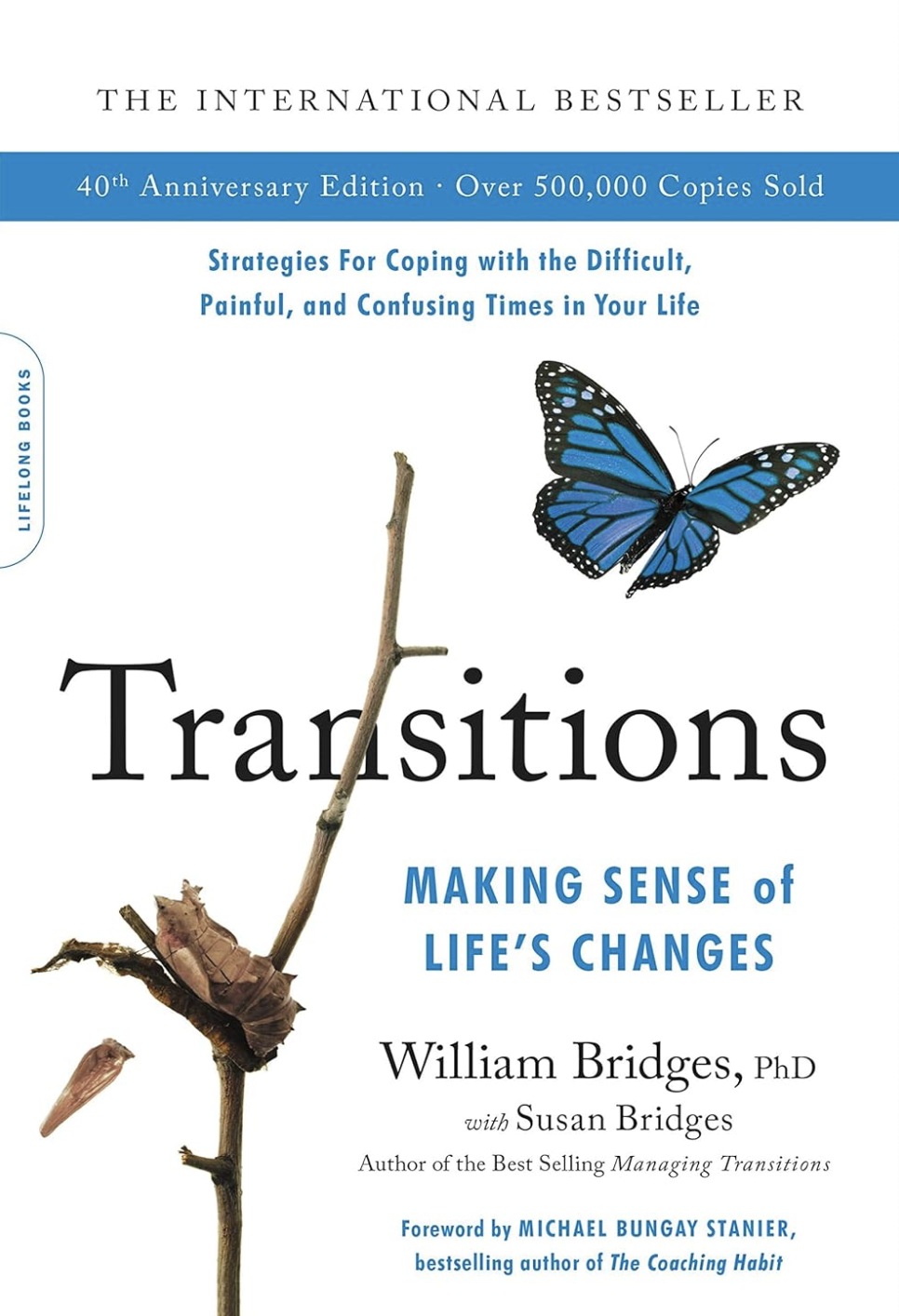 Transitions: Making Sense of Life's Changes by William Bridges