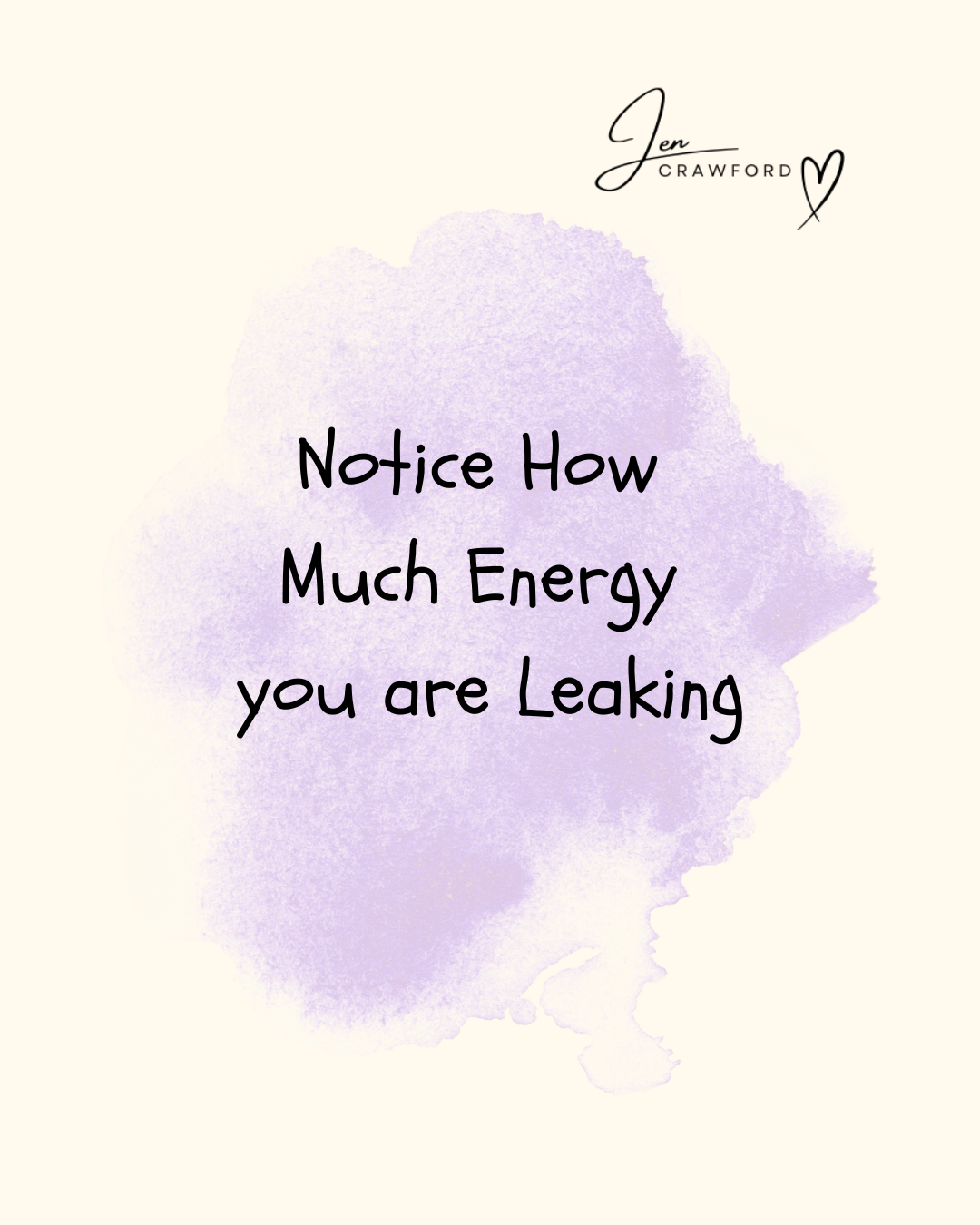 Notice How Much Energy you are Leaking