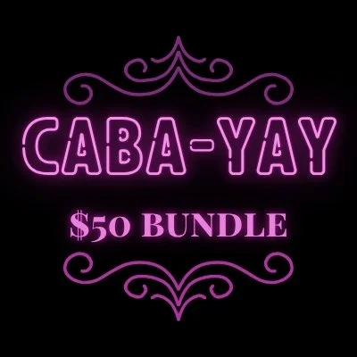 CABA-YAY ($50)