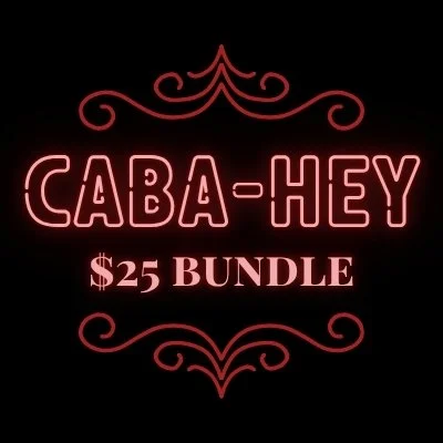 CABA-HEY ($25)