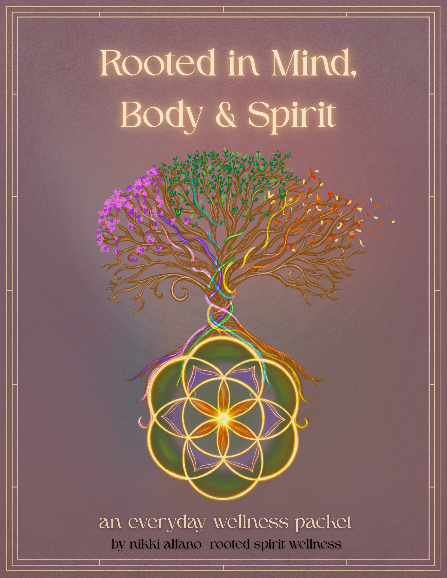 Rooted In Mind, Body & Spirit: An Everyday Wellness Packet