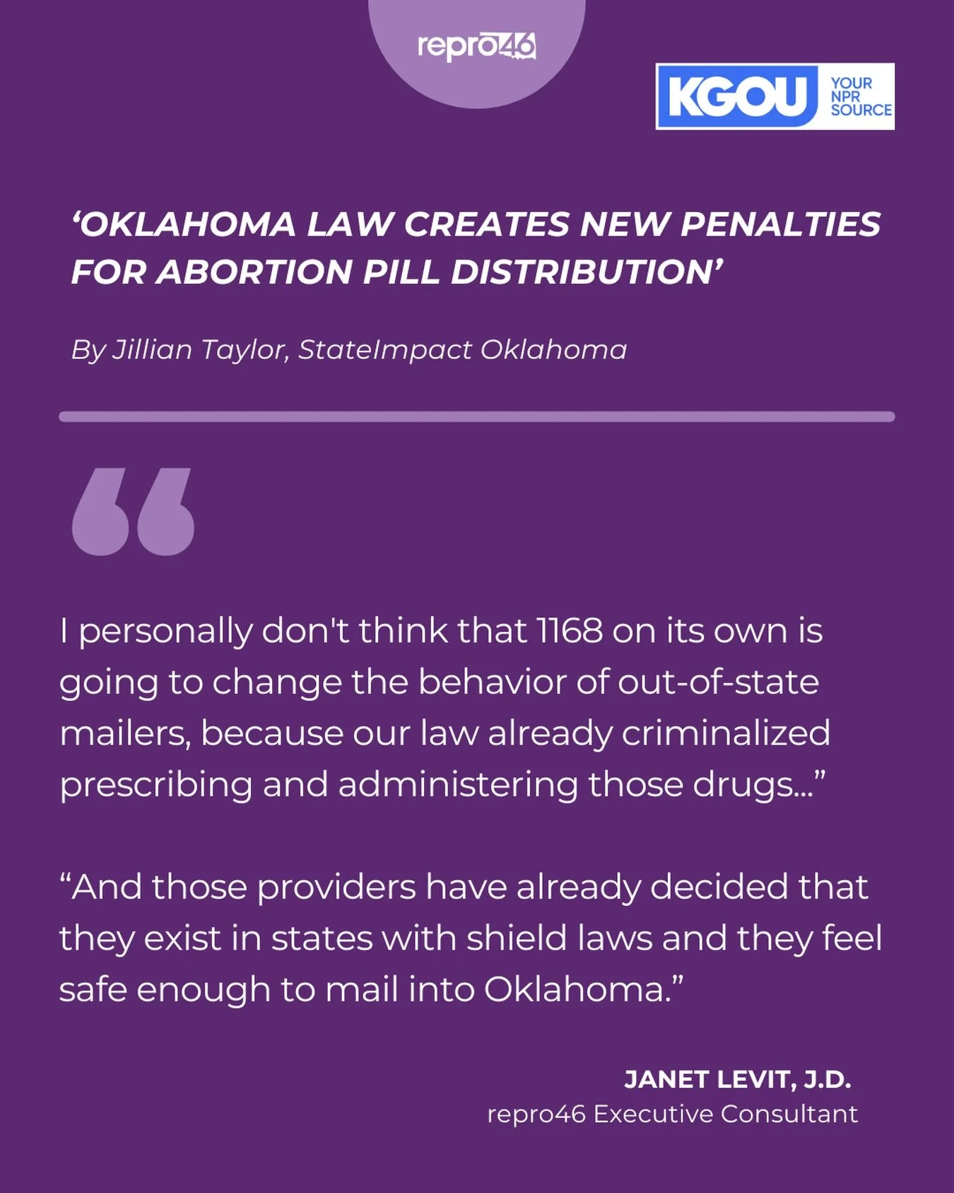 repro46 Executive Consultant Janet Levit weighs in on the implications of Oklahoma&rsquo;s HB1168 in &ldquo;Oklahoma Law Creates New Penalties for Abortion Pill Distribution&rdquo; from @kgounews

Read the full story at the link in our bio.

#repro46