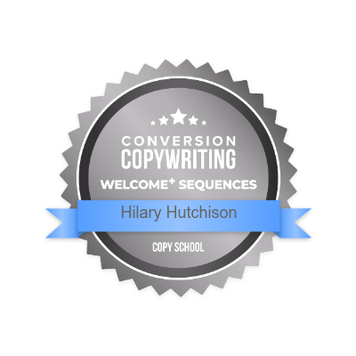Hilary Hutchison's Conversion Copywriting Master of Welcome+ Series Badge