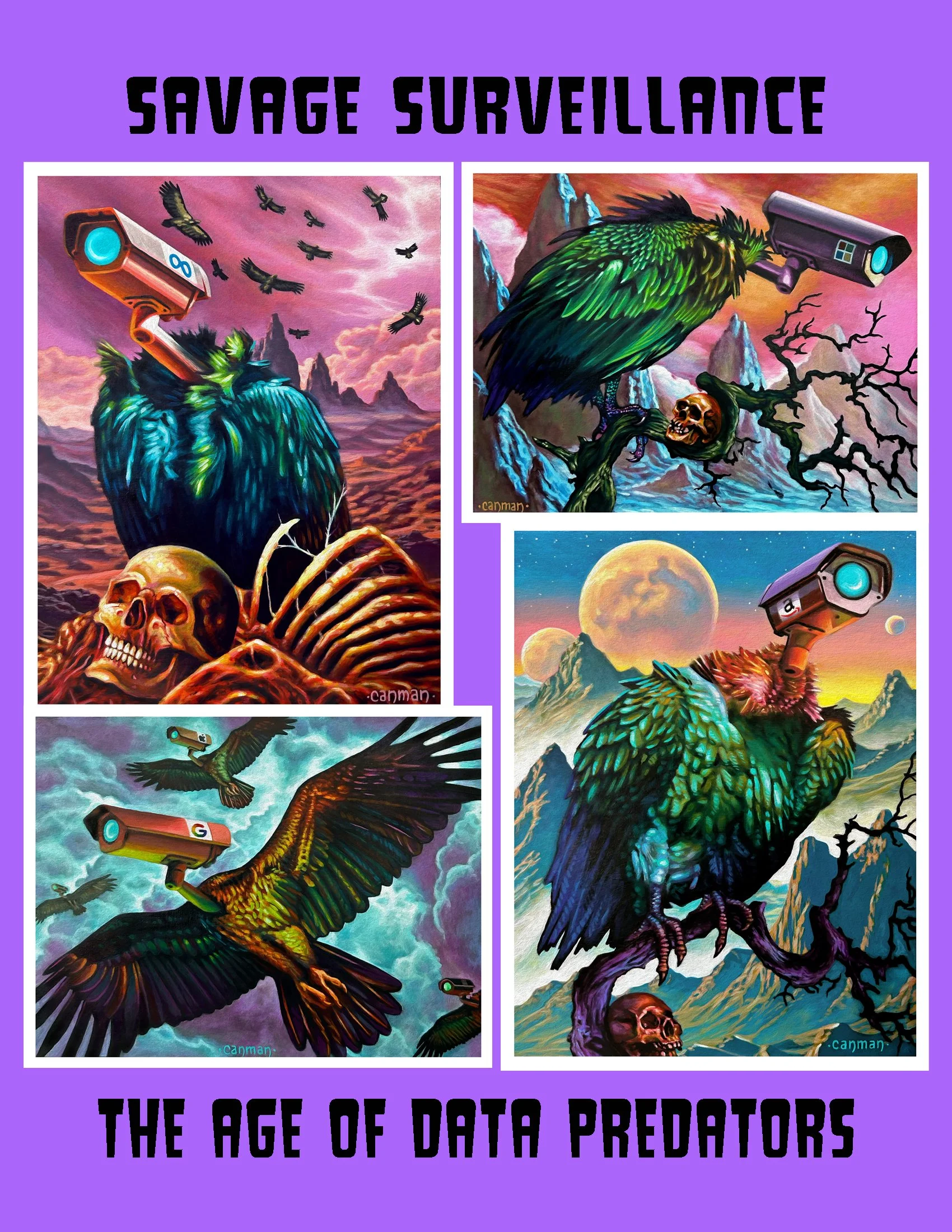 Canman’s Savage Surveillance painting series explores modern data mining and tech surveillance through powerful allegorical imagery of vultures with camera heads. Now available at Canman Creations.
