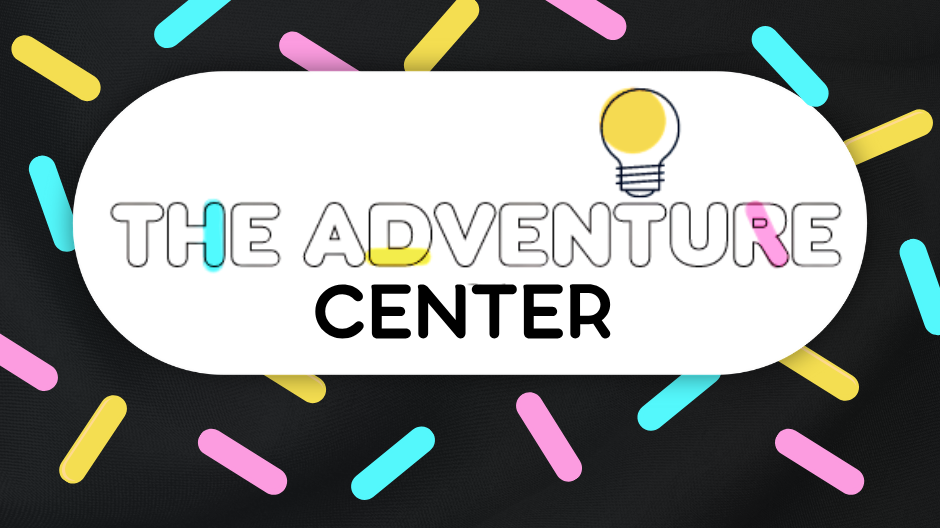 The Adventure Center GRAND OPENING