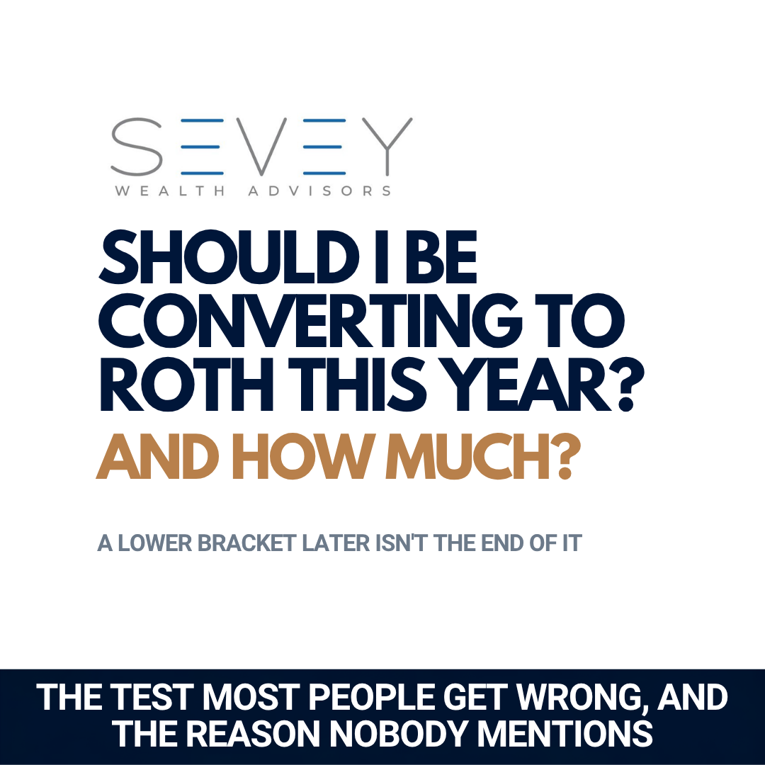 Should I Be Converting to Roth This Year? And How Much?